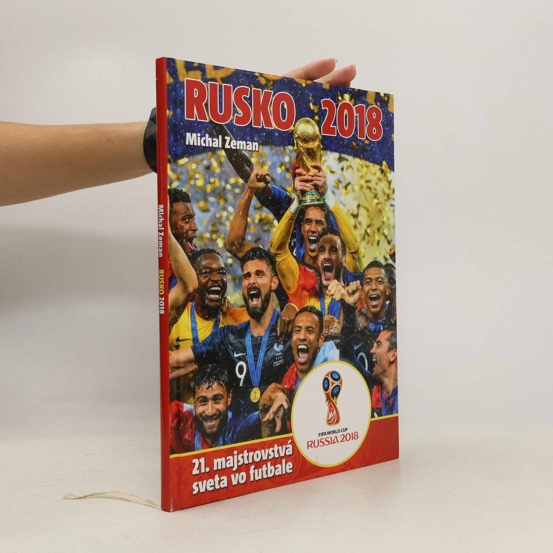 Michal Zeman Rusko 2018 : 21. majstrovstvá sveta vo futbale