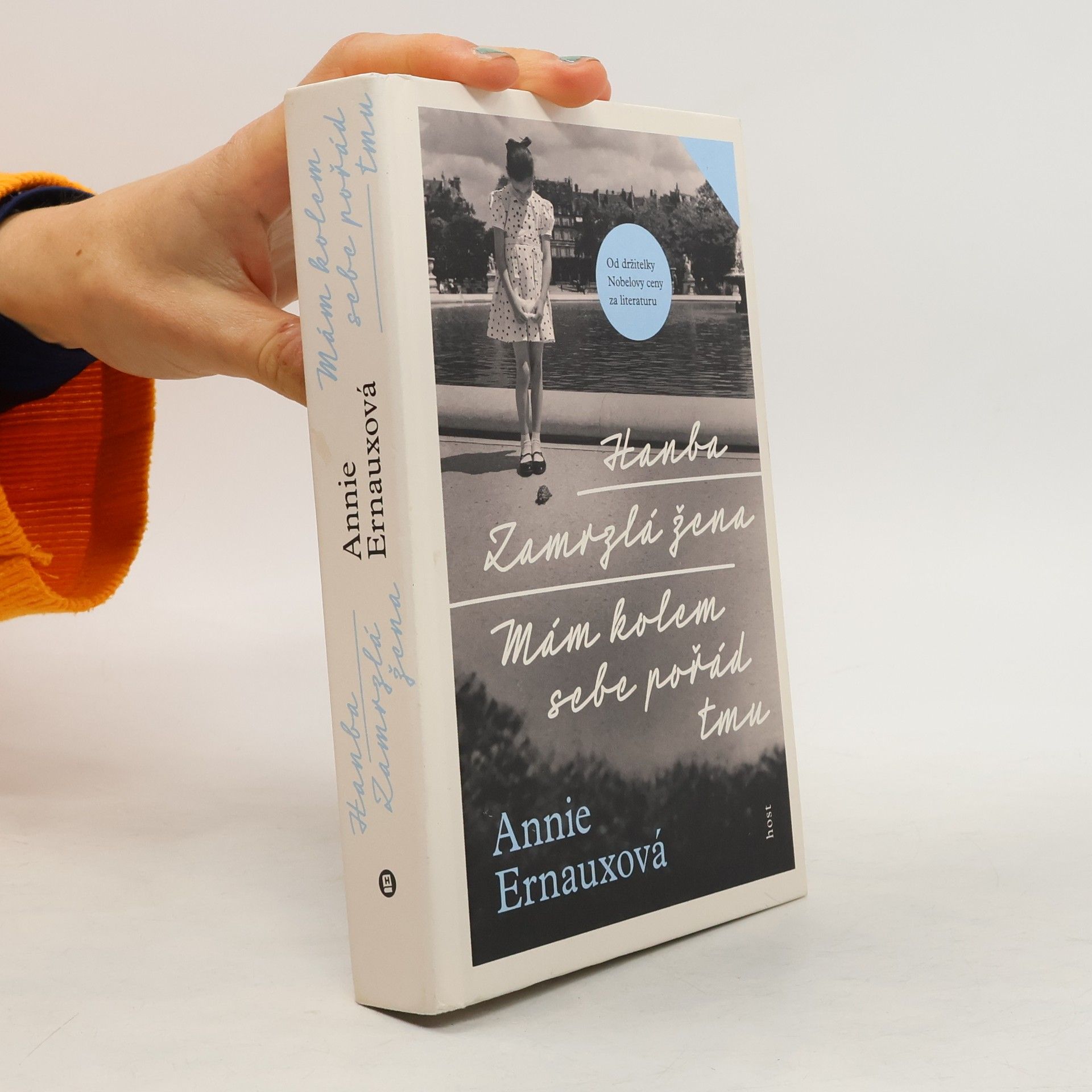 Annie Ernaux Hanba. Zamrzlá žena. Mám kolem sebe pořád tmu