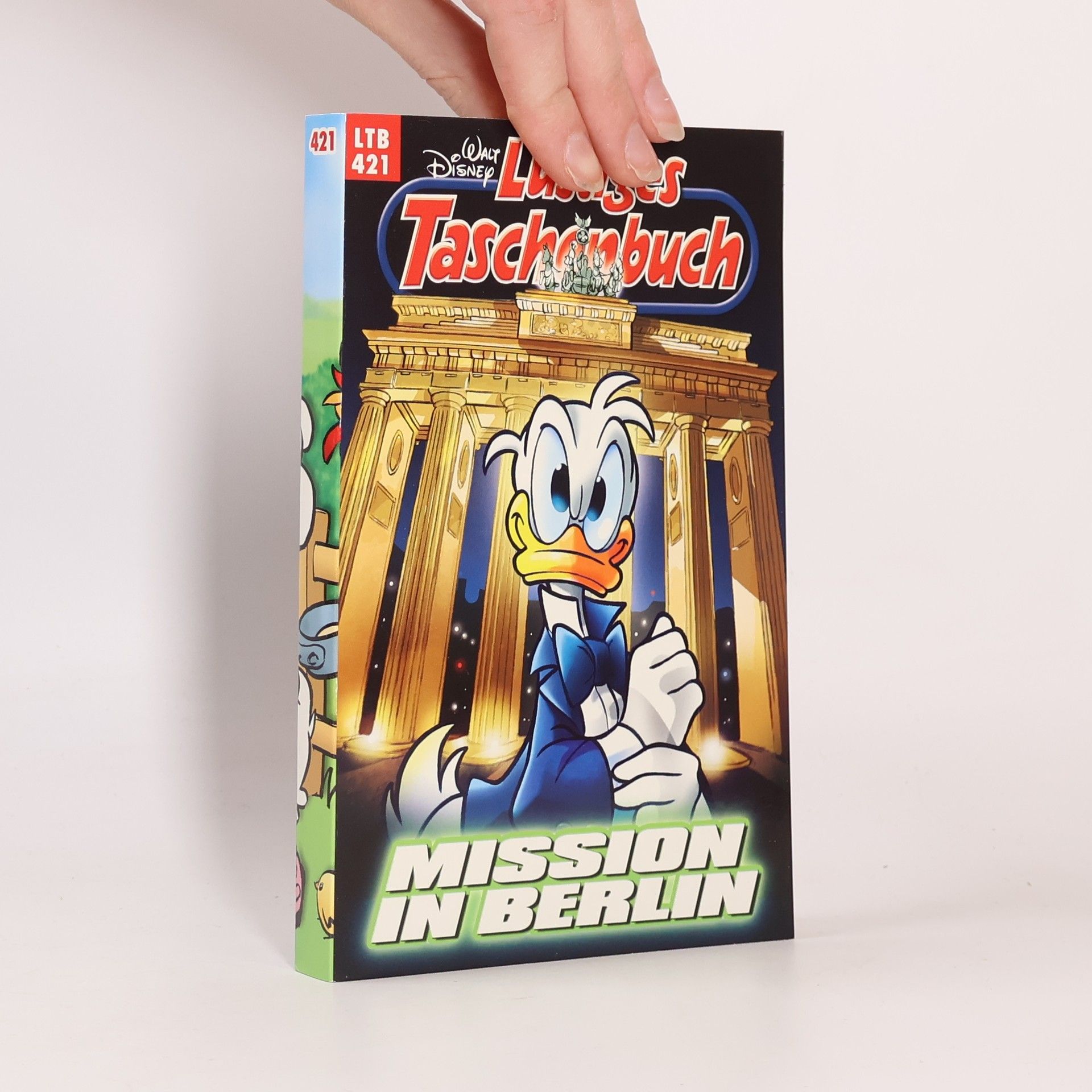 Walt Disney Lustiges Taschenbuch 421. Mission in Berlin