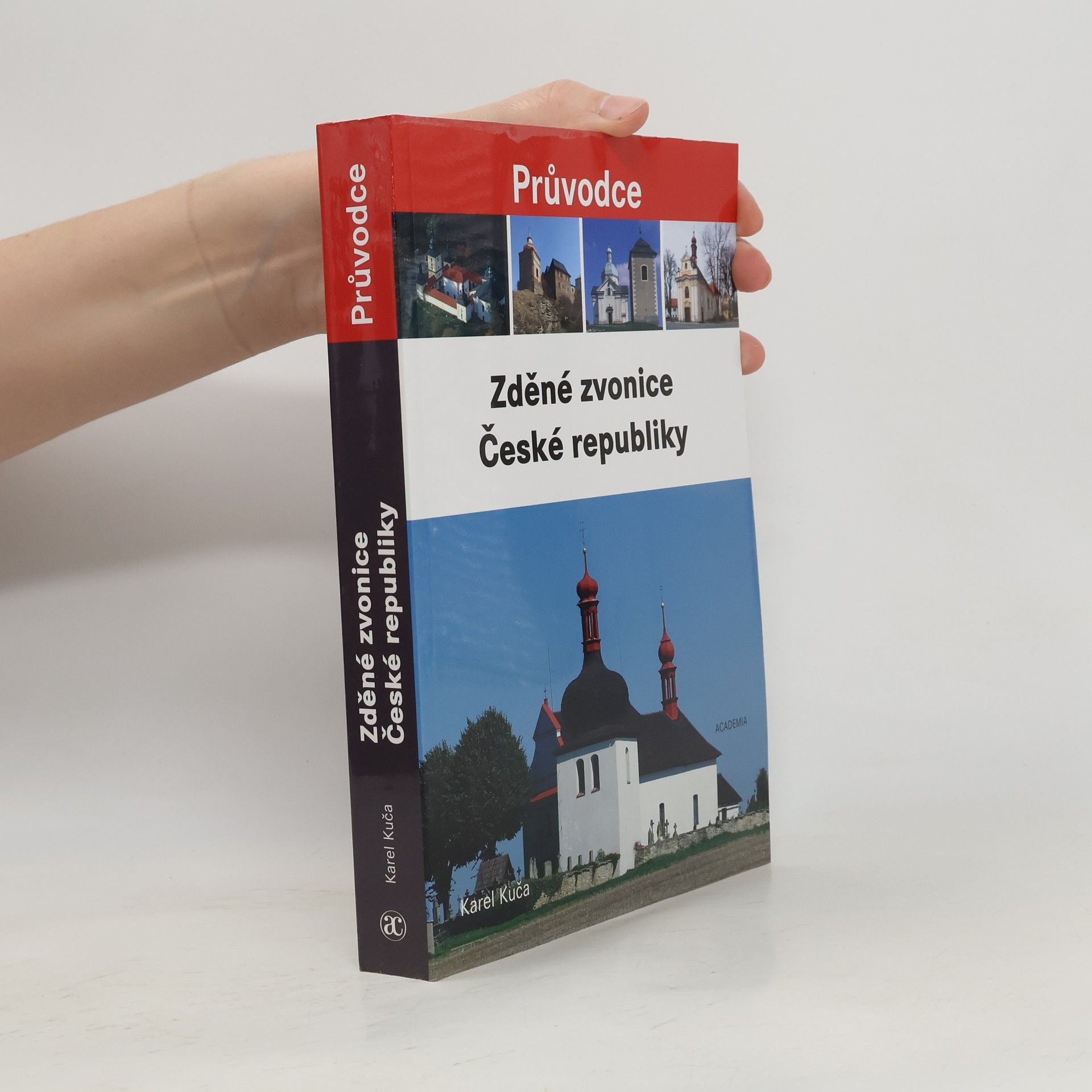 Karel Kuča Zděné zvonice České republiky