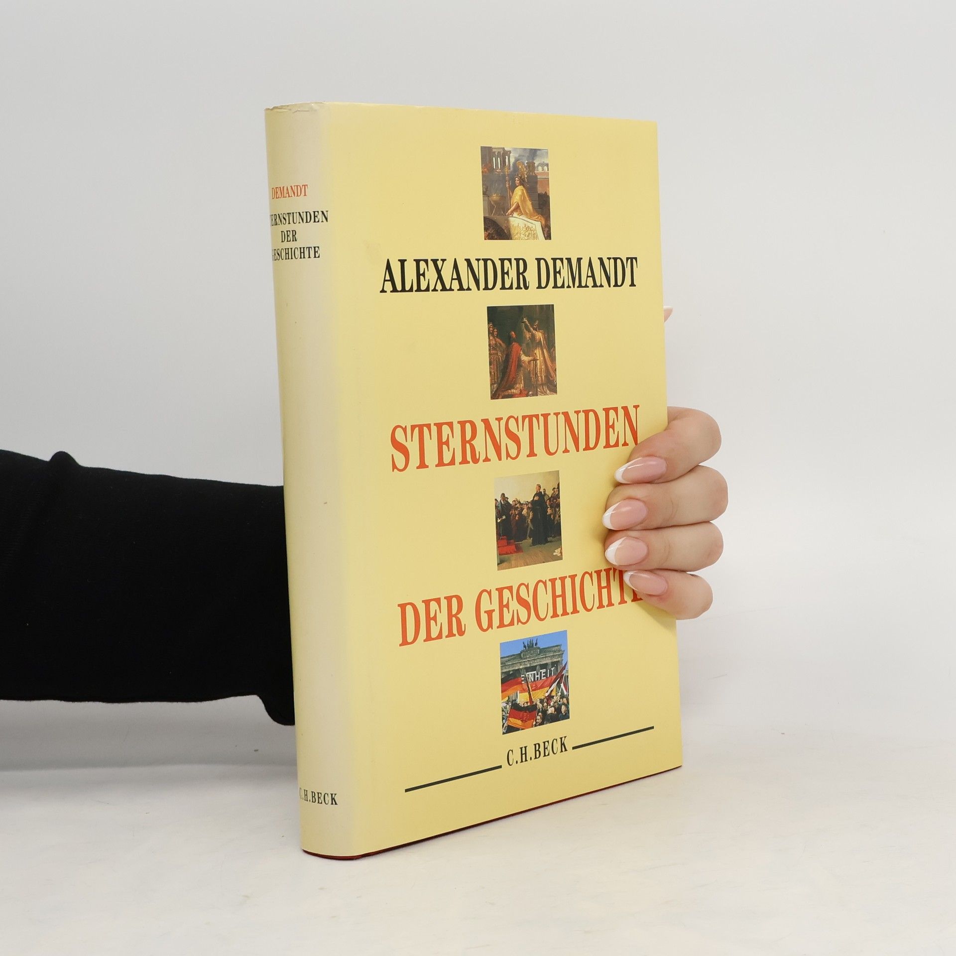 Alexander Demandt Sternstunden der Geschichte
