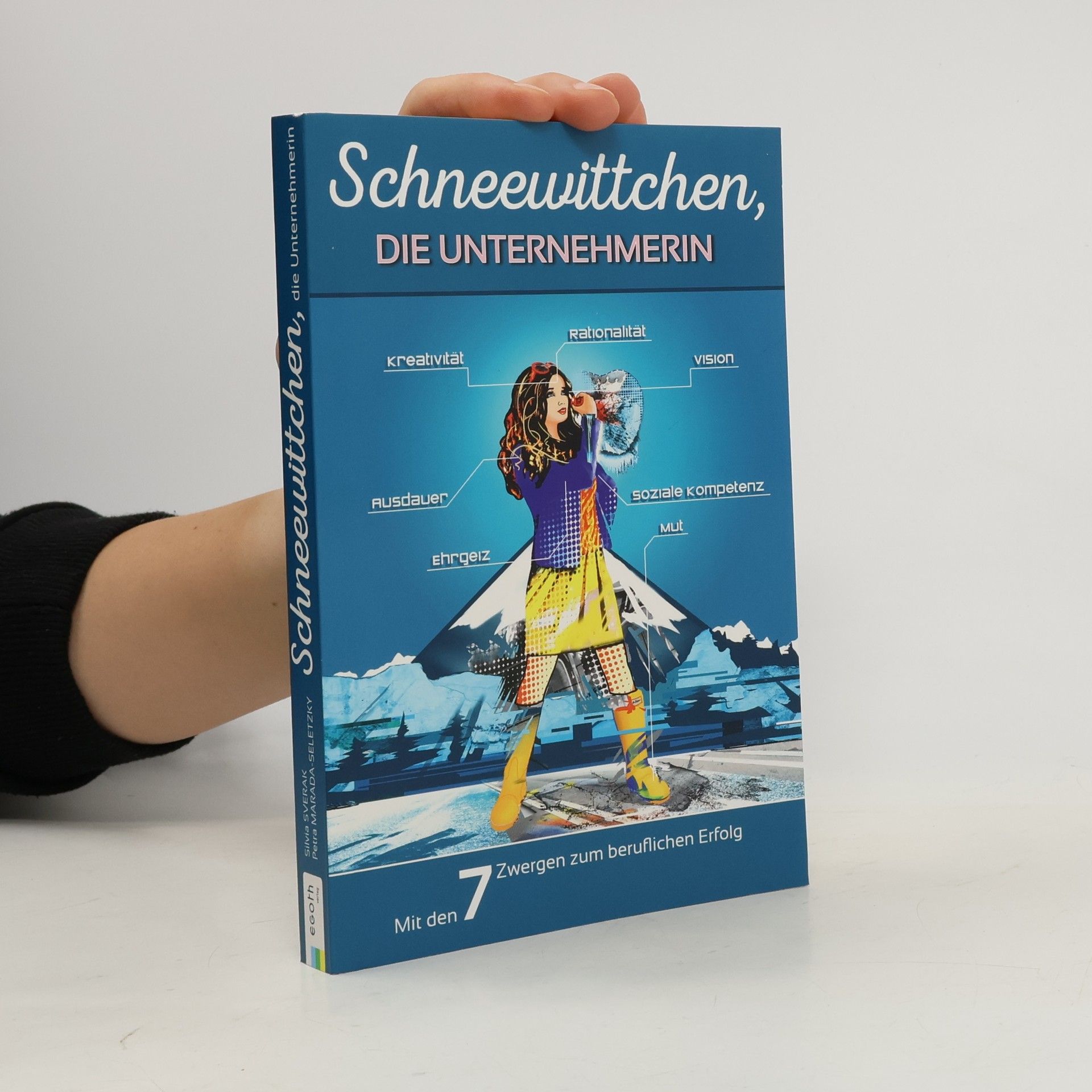 Schneewittchen, die Unternehmerin