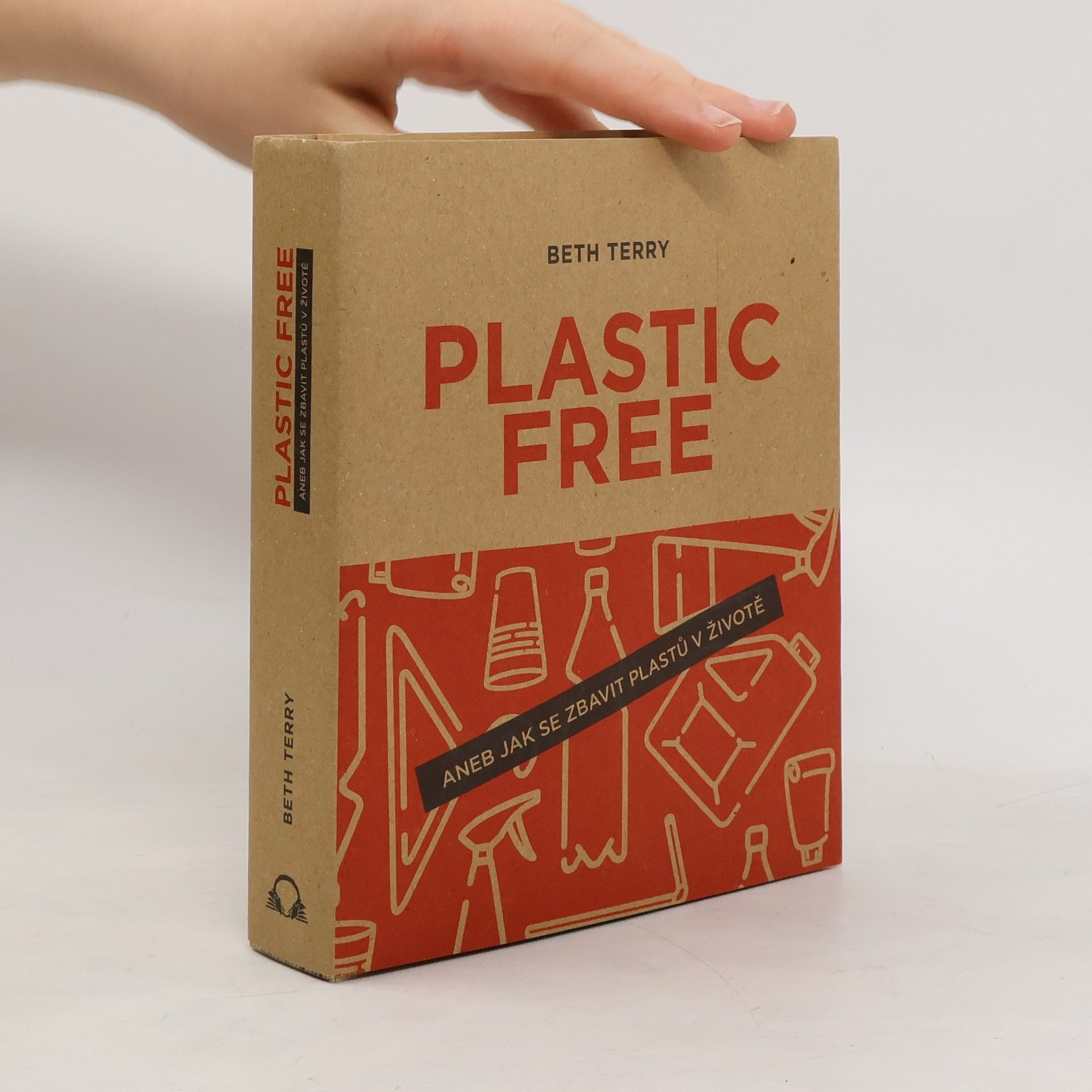 Beth Terry Plastic Free aneb Jak se zbavit plastů v životě