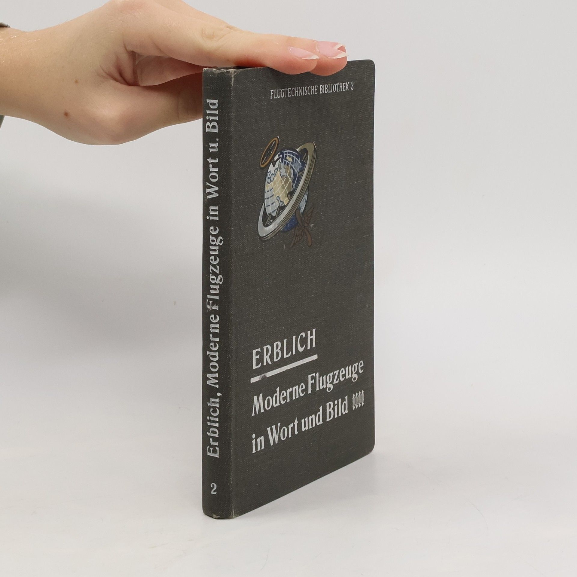 Heinz Erblich Moderne Flugzeuge in Wort und Bild