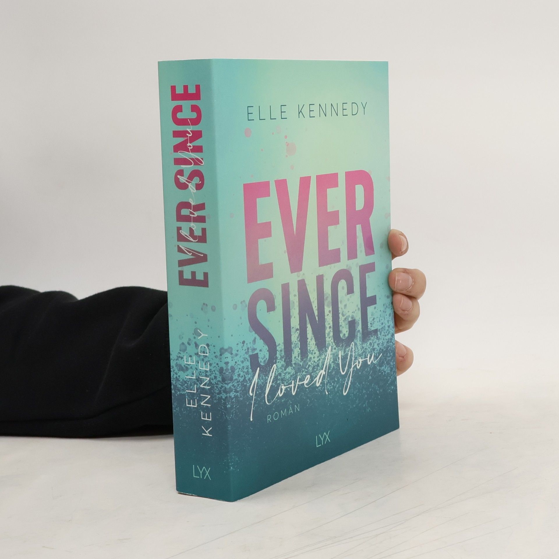 Elle Kennedy Ever Since I Loved You