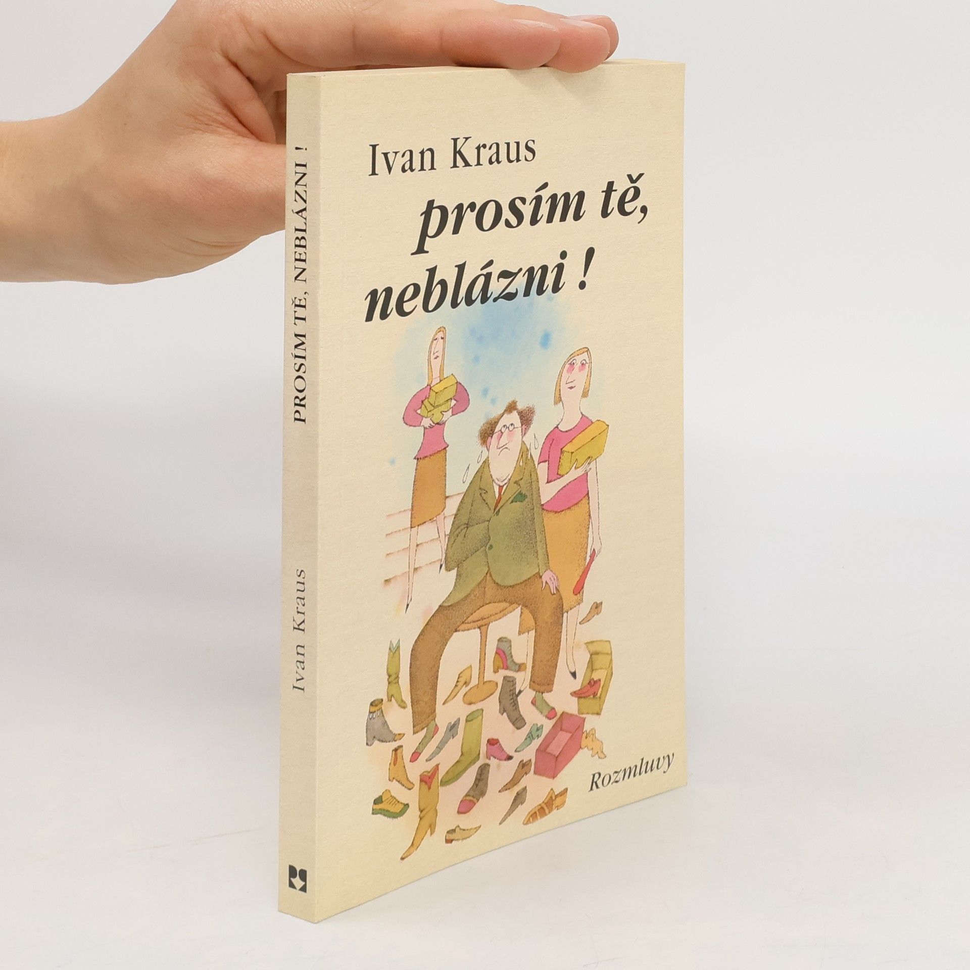 Ivan Kraus Prosím tě, neblázni!