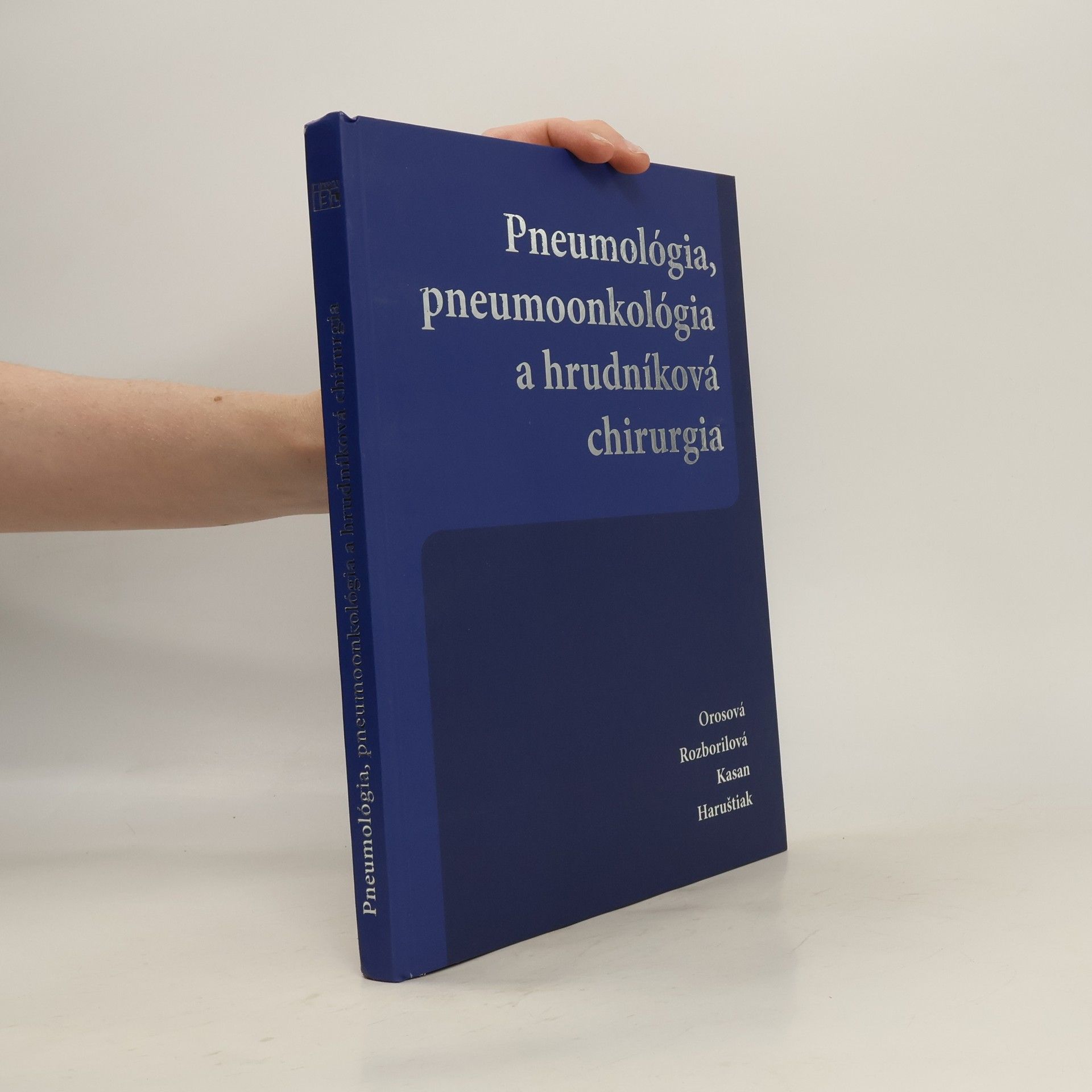 Kolektív autorov Pneumológia, pneumoonkológia a hrudníková chirurgia