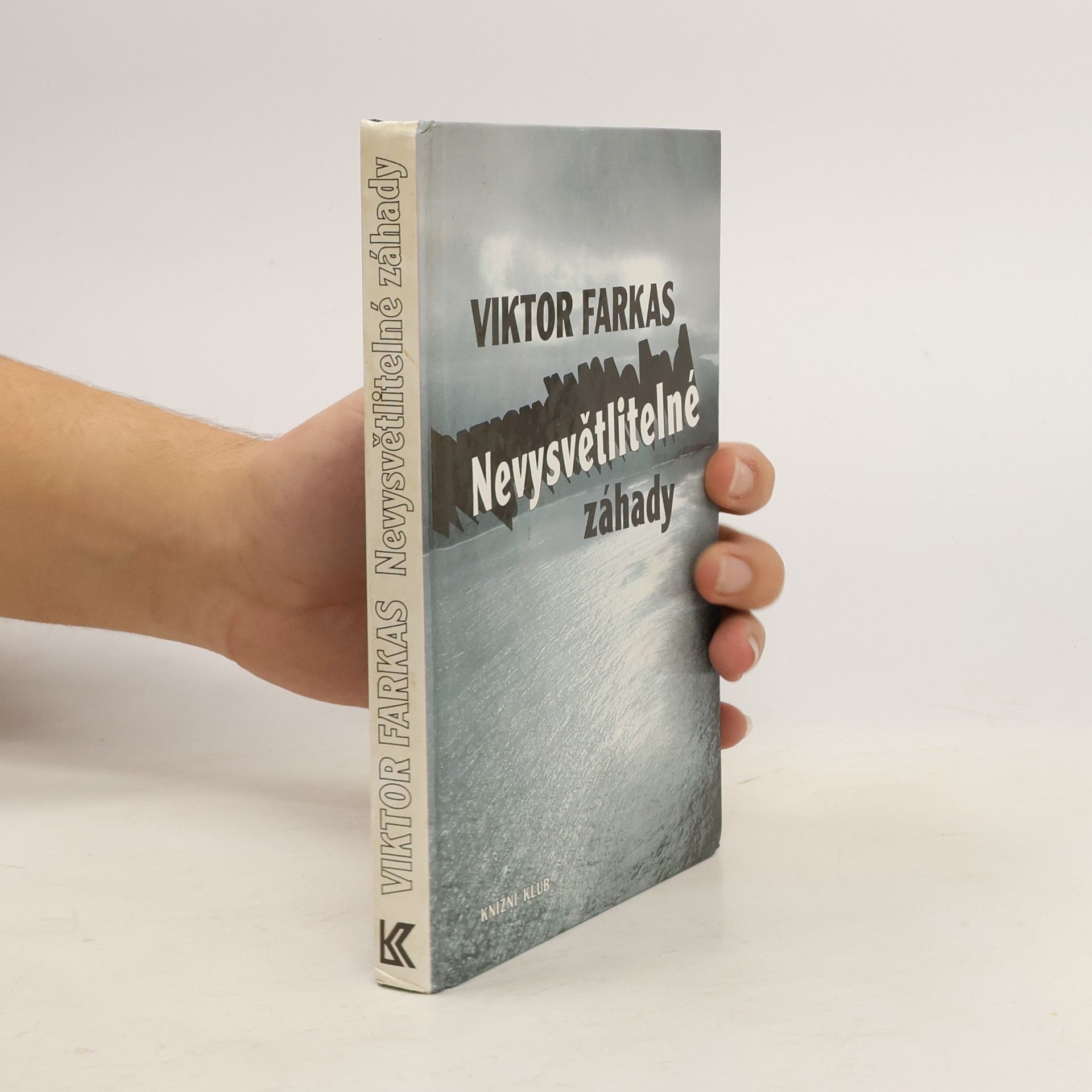 Viktor Farkas Nevysvětlitelné záhady