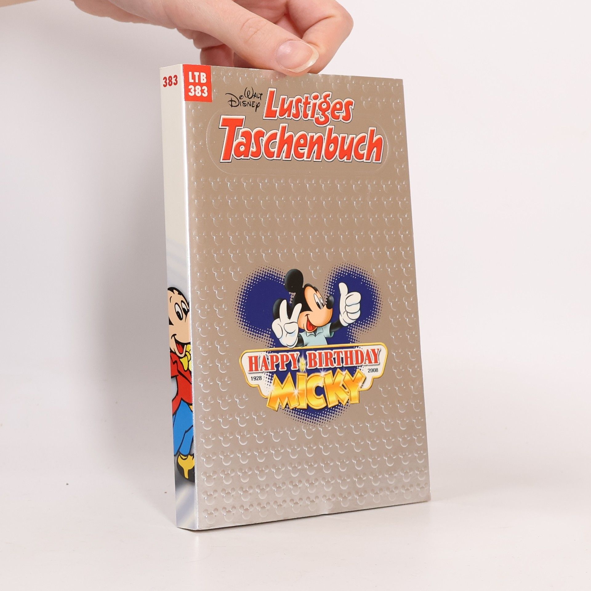 Walt Disney Lustiges Taschenbuch 383. Happy Birthday Micky. 1928-2008