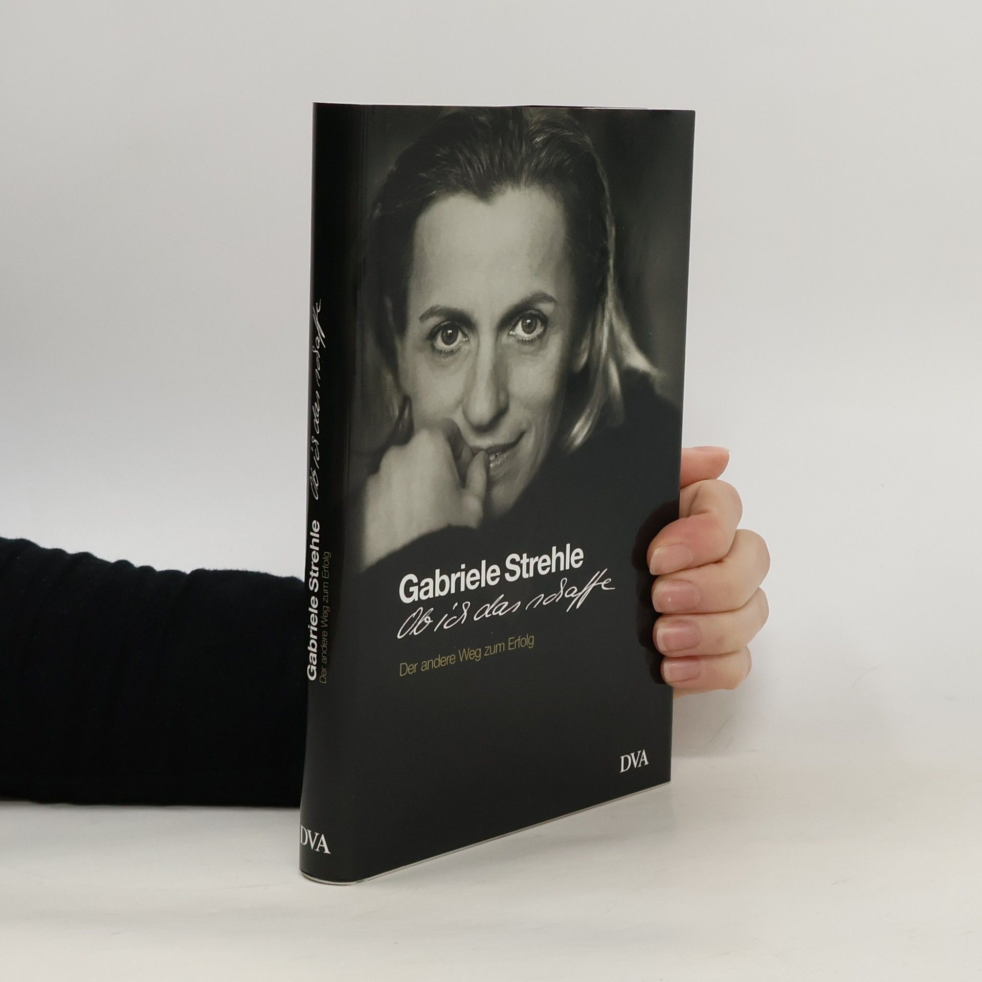 Gabriele Strehle Ob ich das schaffe