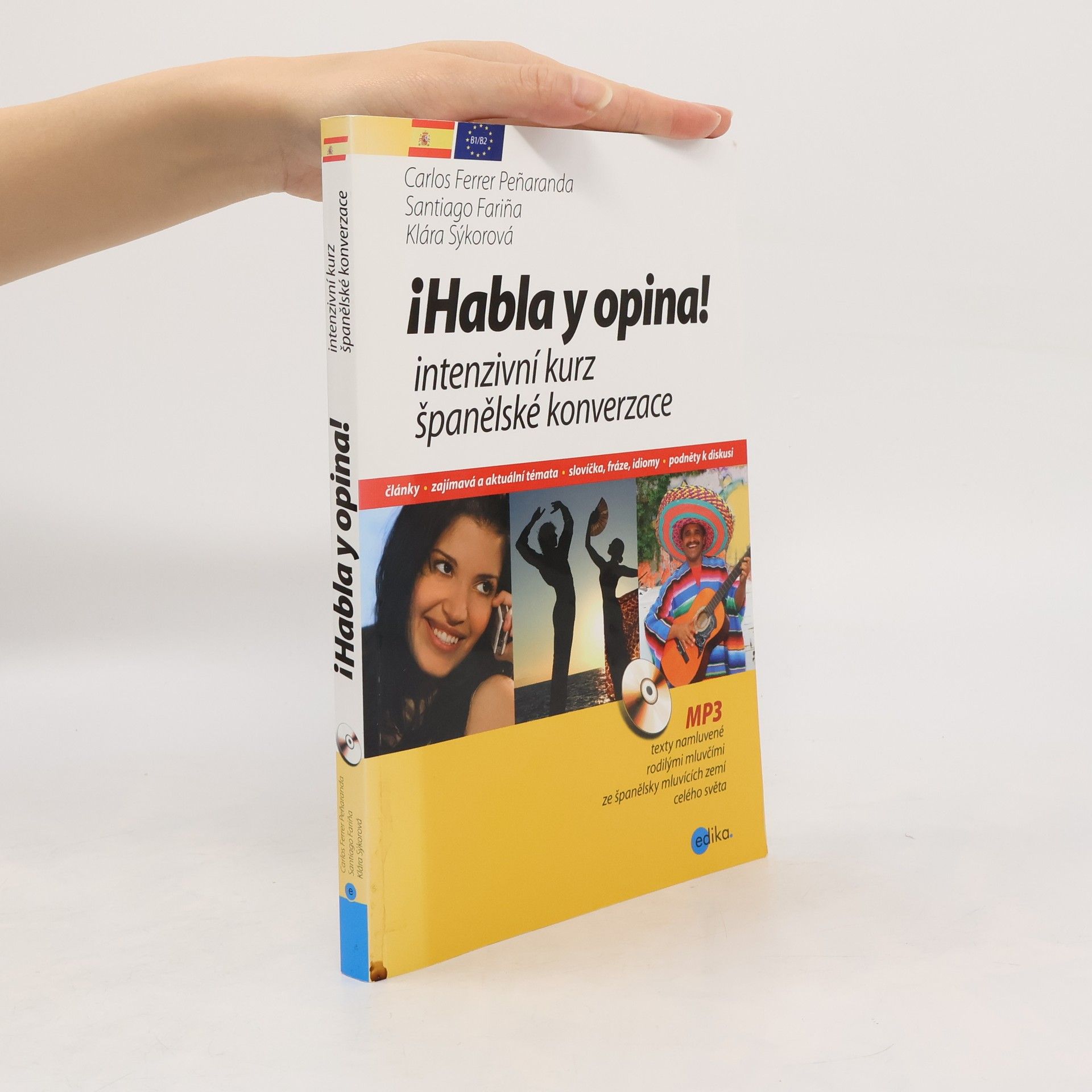¡Habla y opina! Intenzivní kurz španělské konverzace