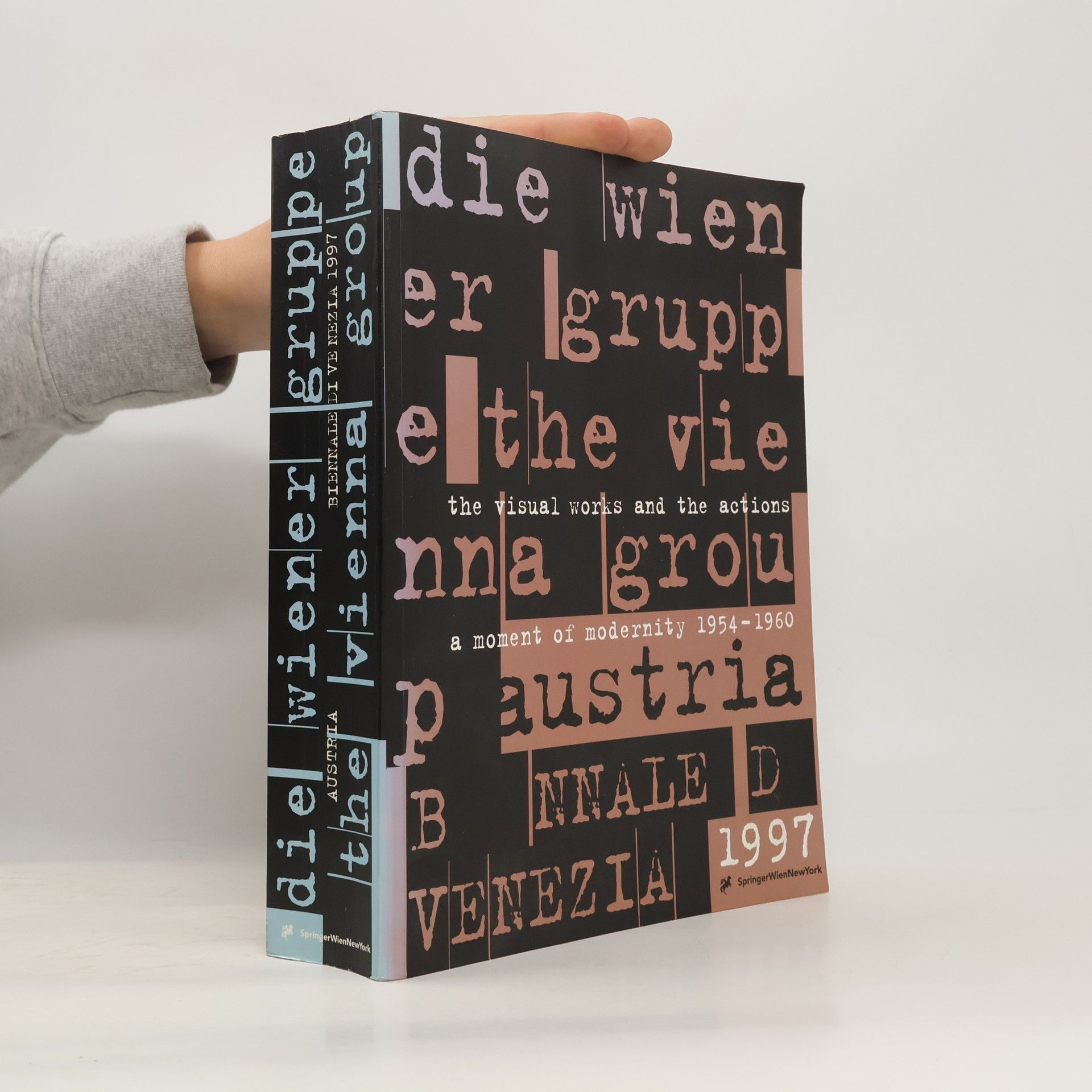 Peter Weibel Die Wiener Gruppe / The Vienna Group