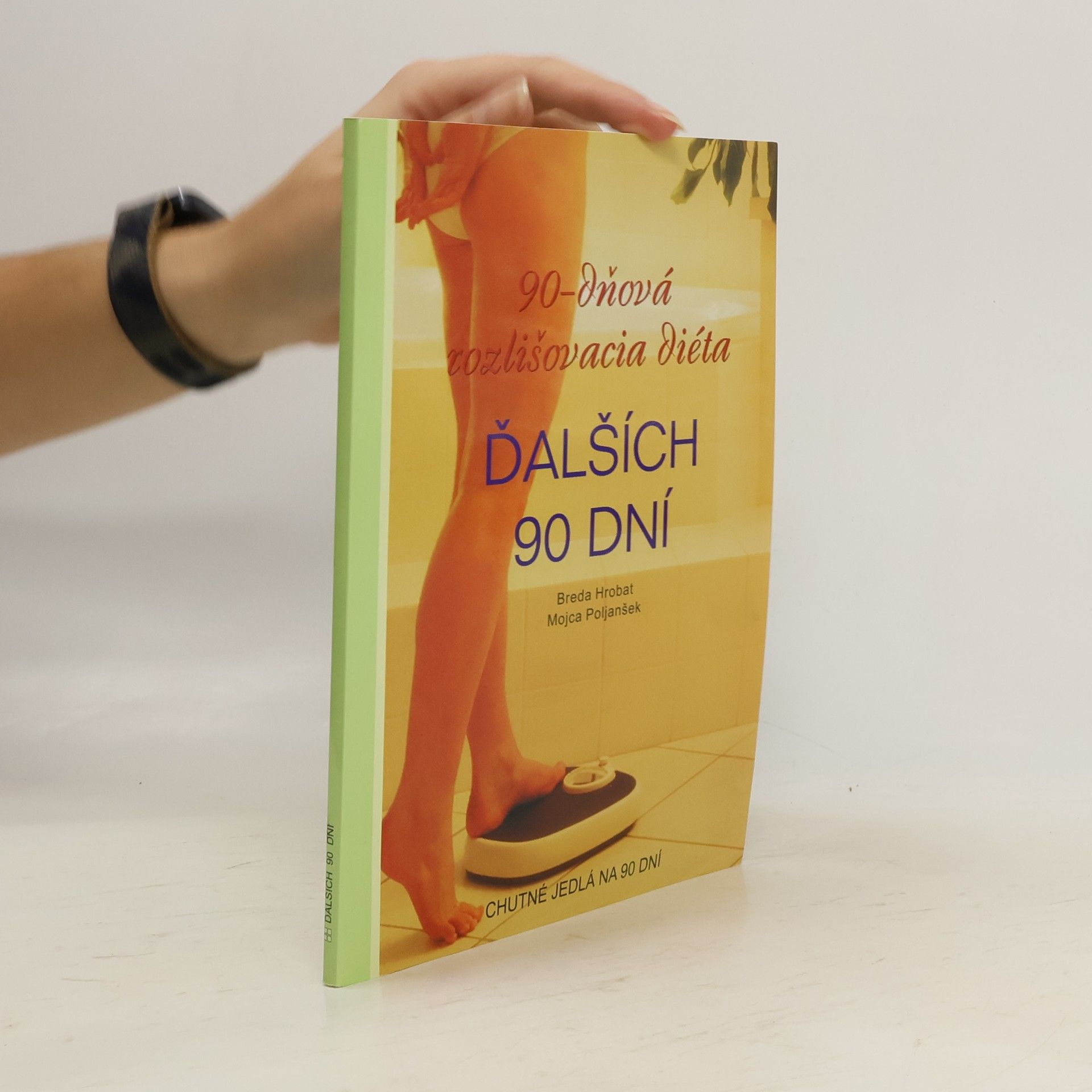 Breda Hrobat 90-dňová rozlišovacia diéta - Ďalších 90 dní