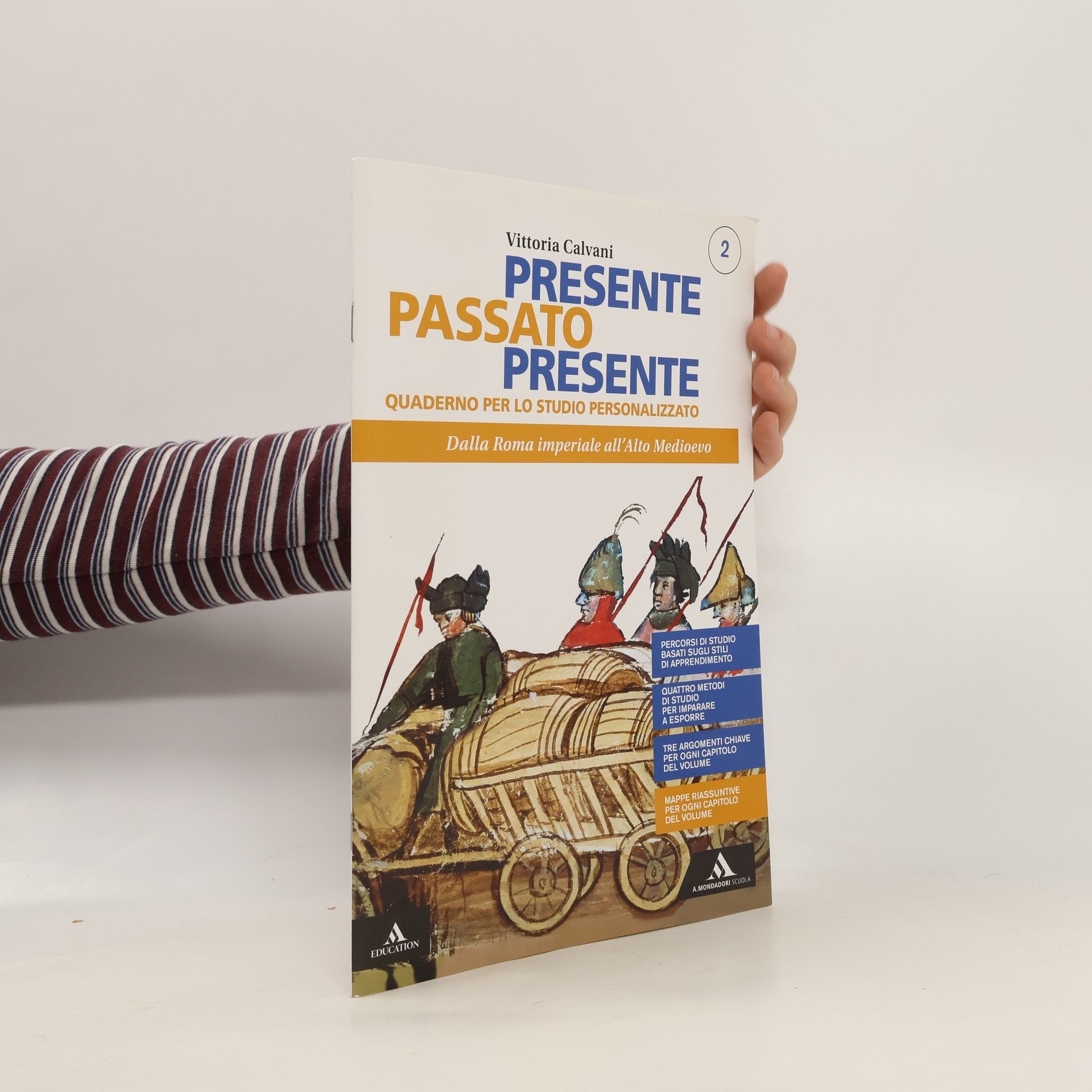 Vittoria Calvani Presente Passato Presente 2. Quaderno per lo studio personalizzato