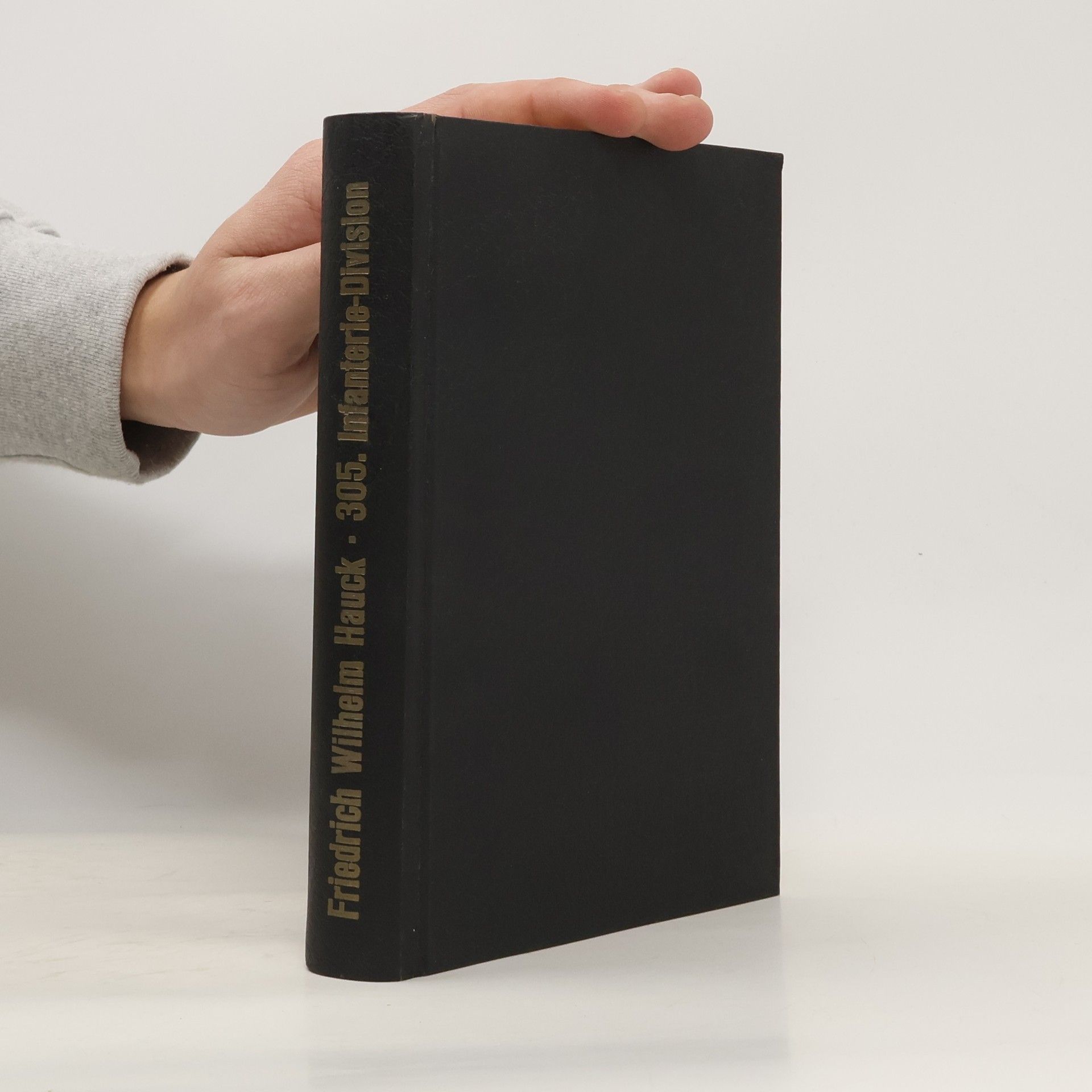 Friedrich Wilhelm Hauck Eine deutsche Division in Russland und Italien