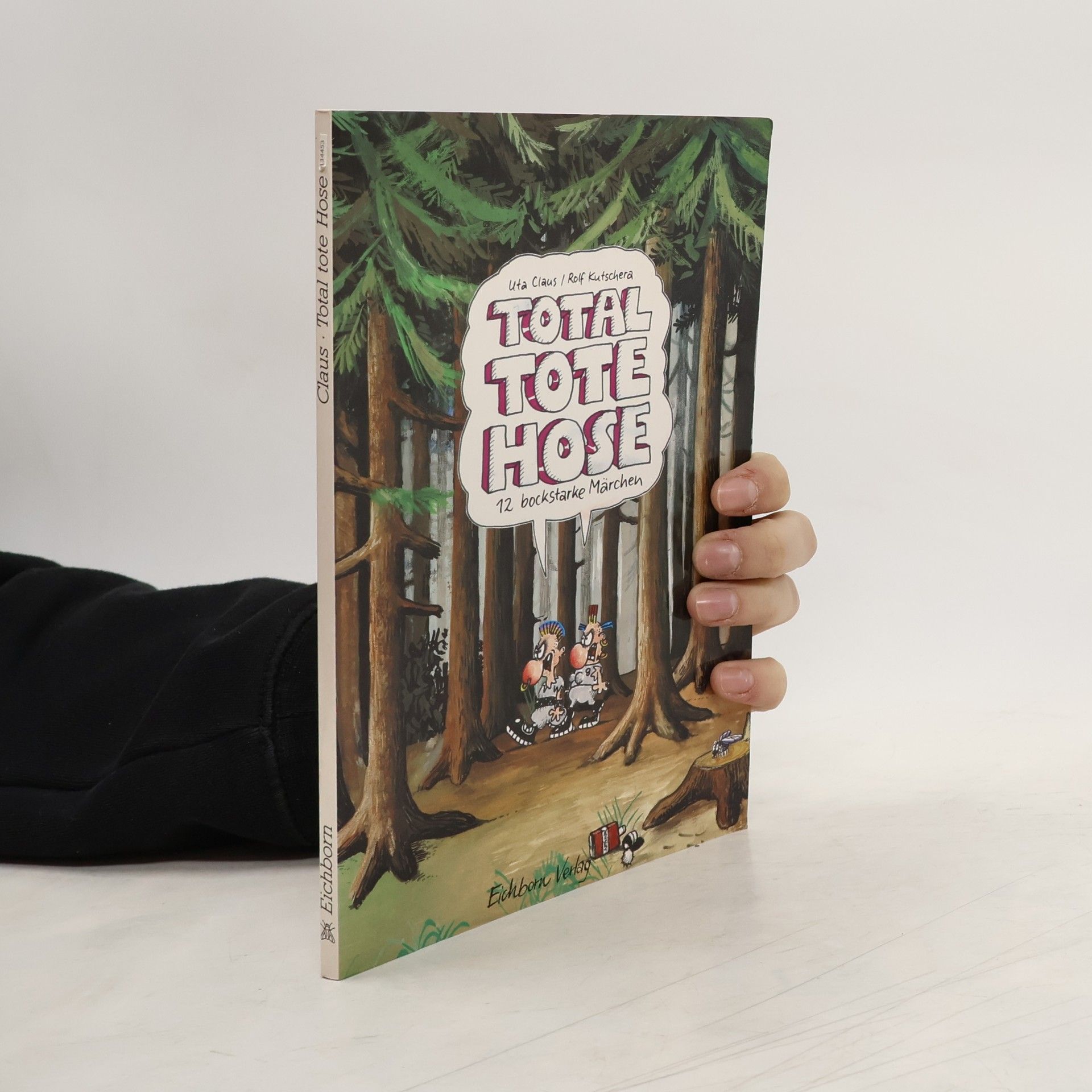 Total tote Hose. 12 bockstarke Märchen
