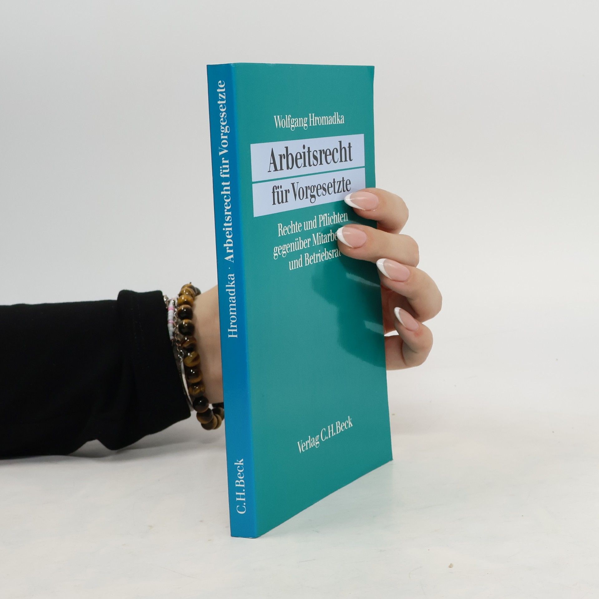 Wolfgang Hromadka Arbeitsrecht für Vorgesetzte