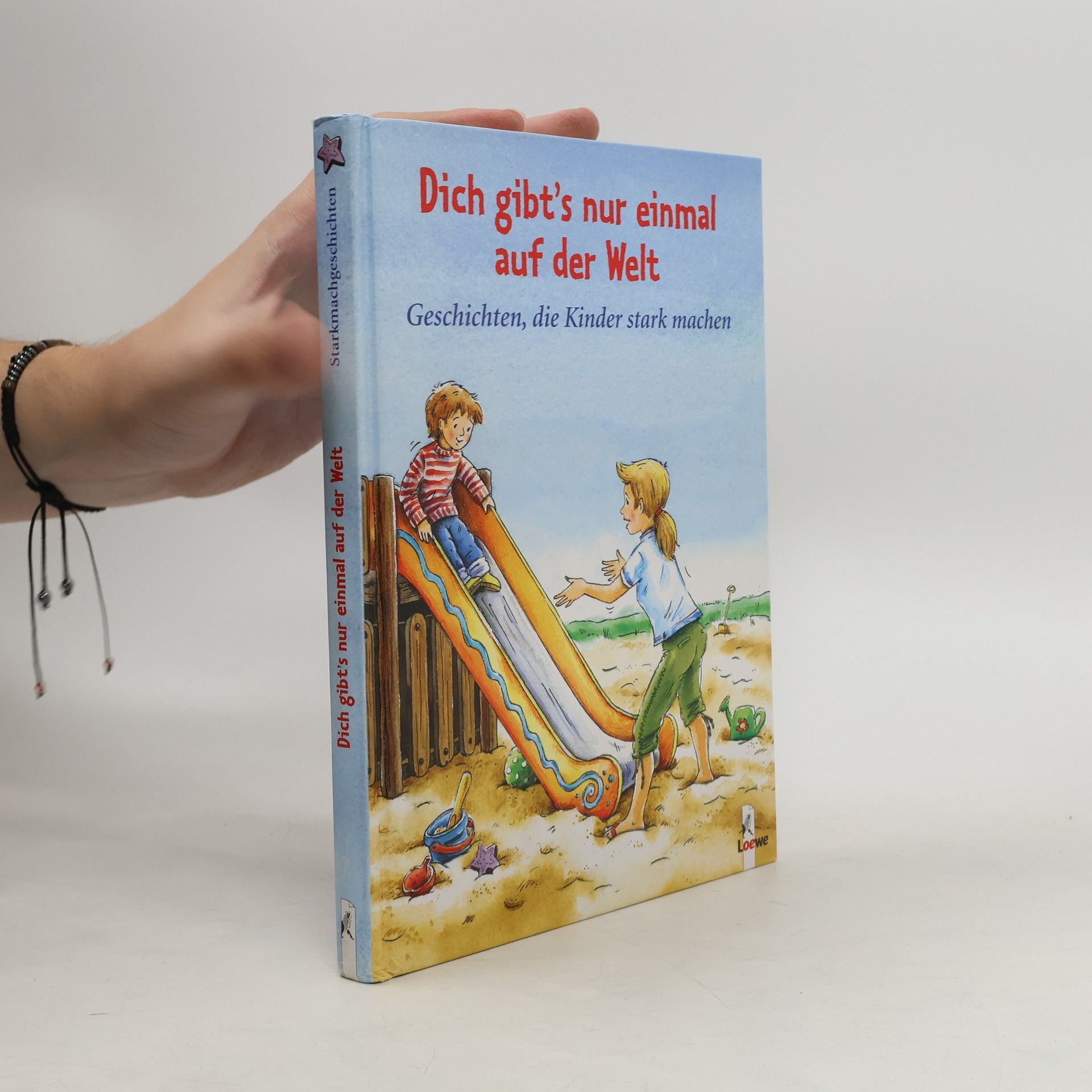 Rebecca Schmalz Dich gibt's nur einmal auf der Welt