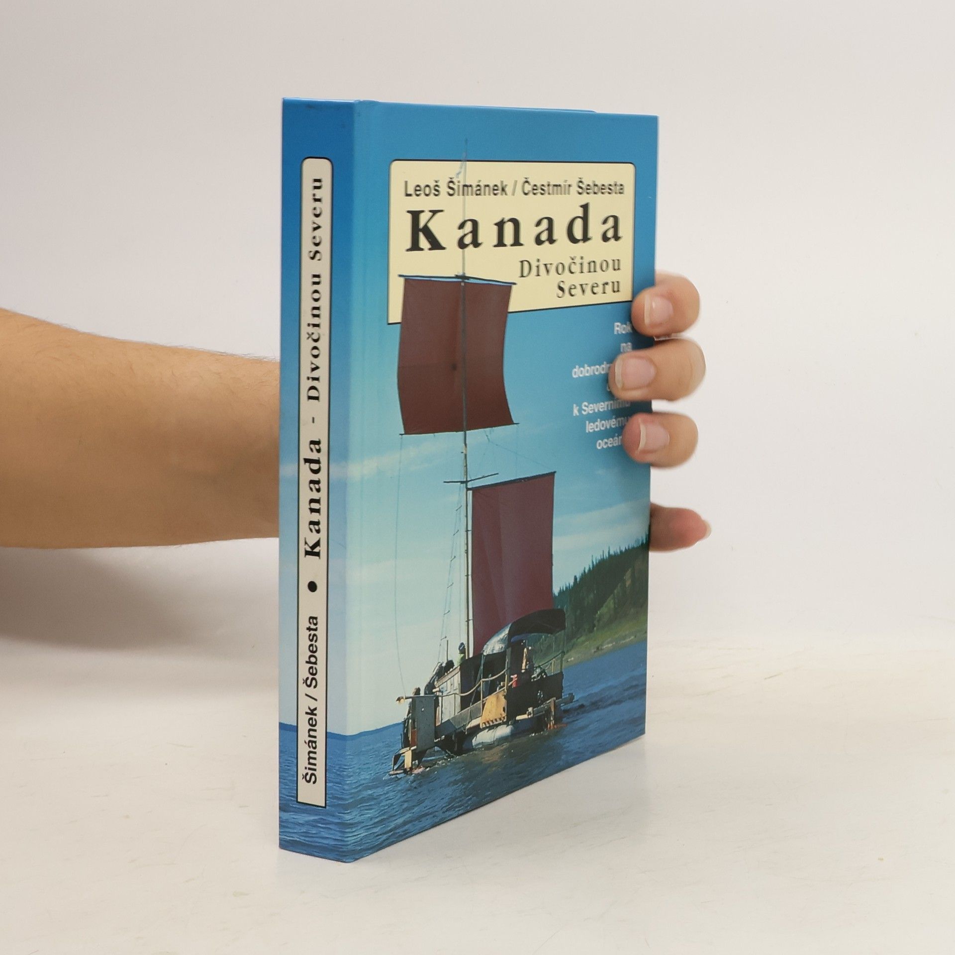Leoš Šimánek Kanada - divočinou severu