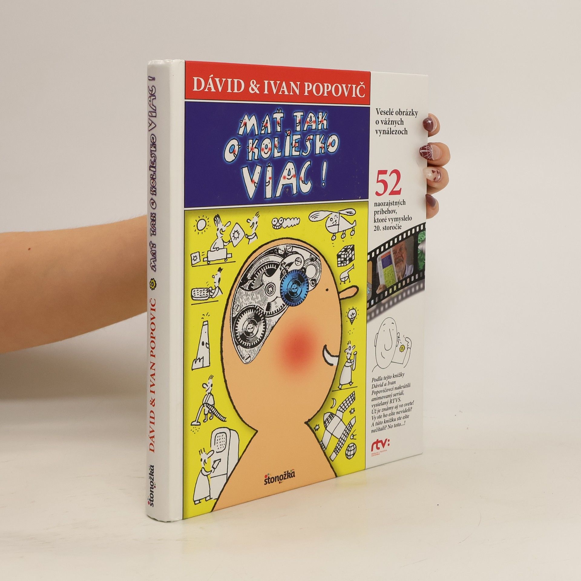 Mať tak o koliesko viac