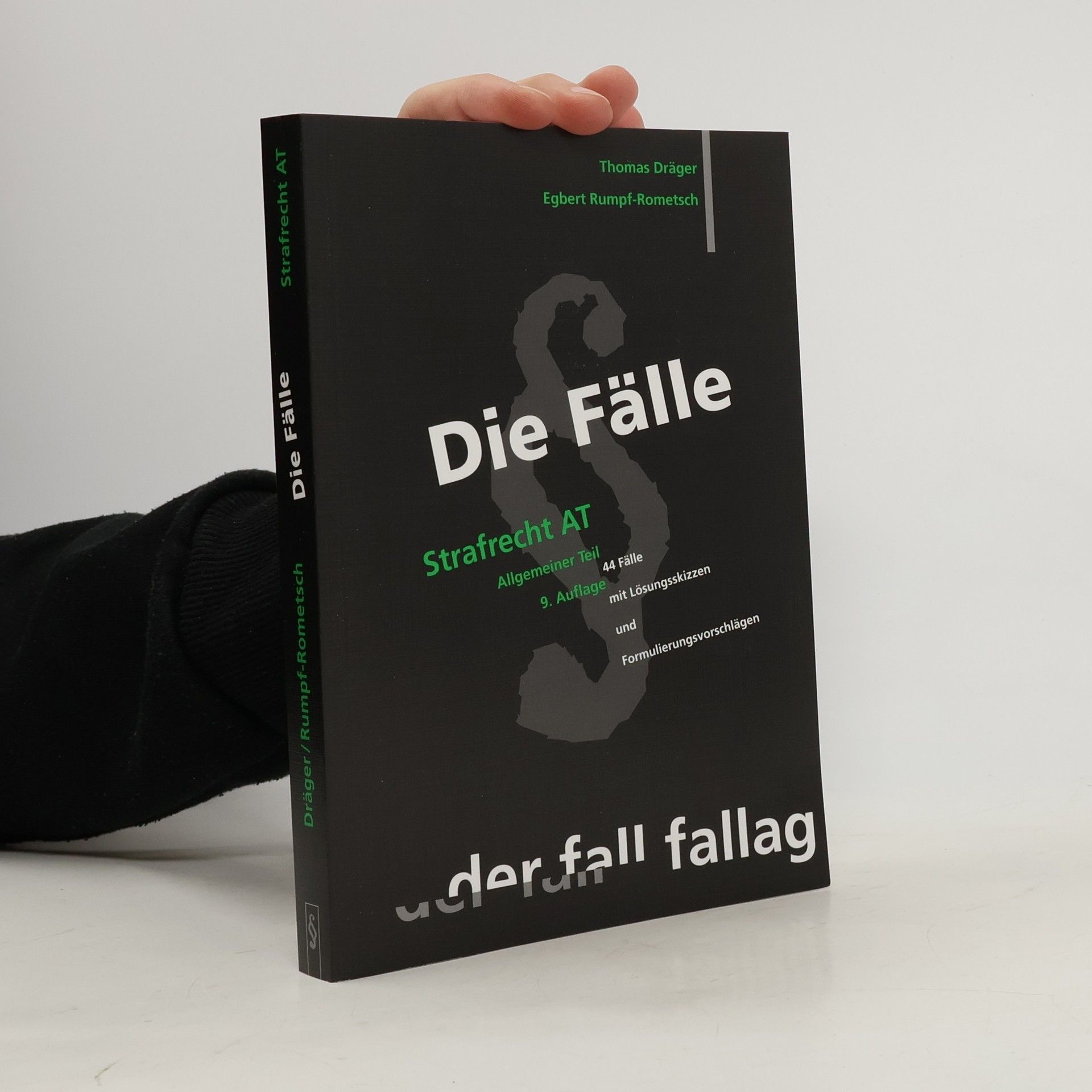 Thomas Dräger Die Fälle. Strafrecht AT