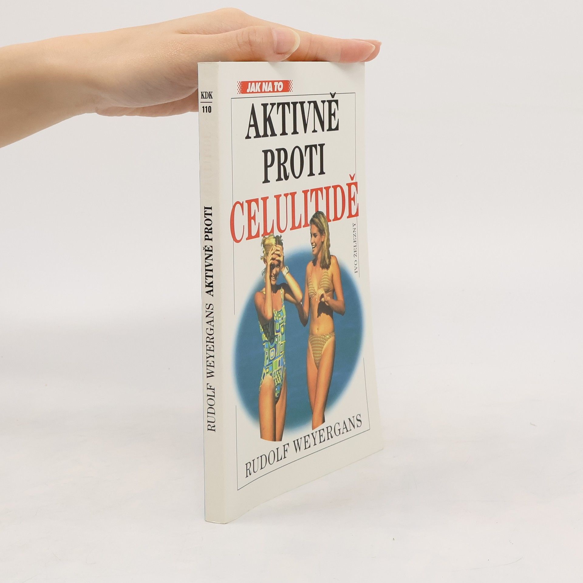 Rudolf Weyergans Aktivně proti celulitidě