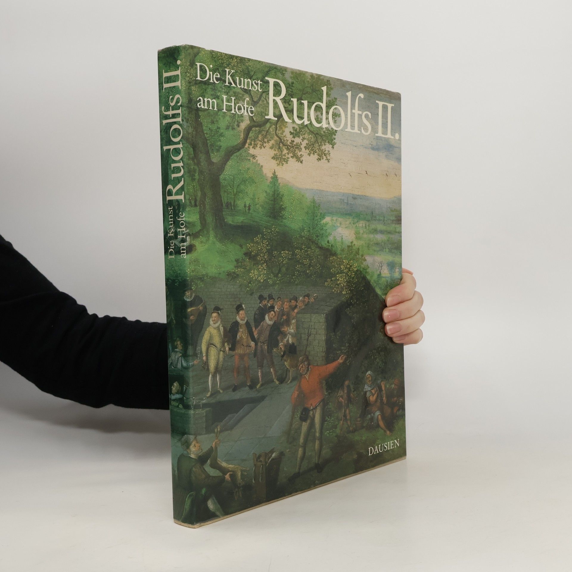 Autorenkollektiv Die Kunst am Hofe Rudolfs II.