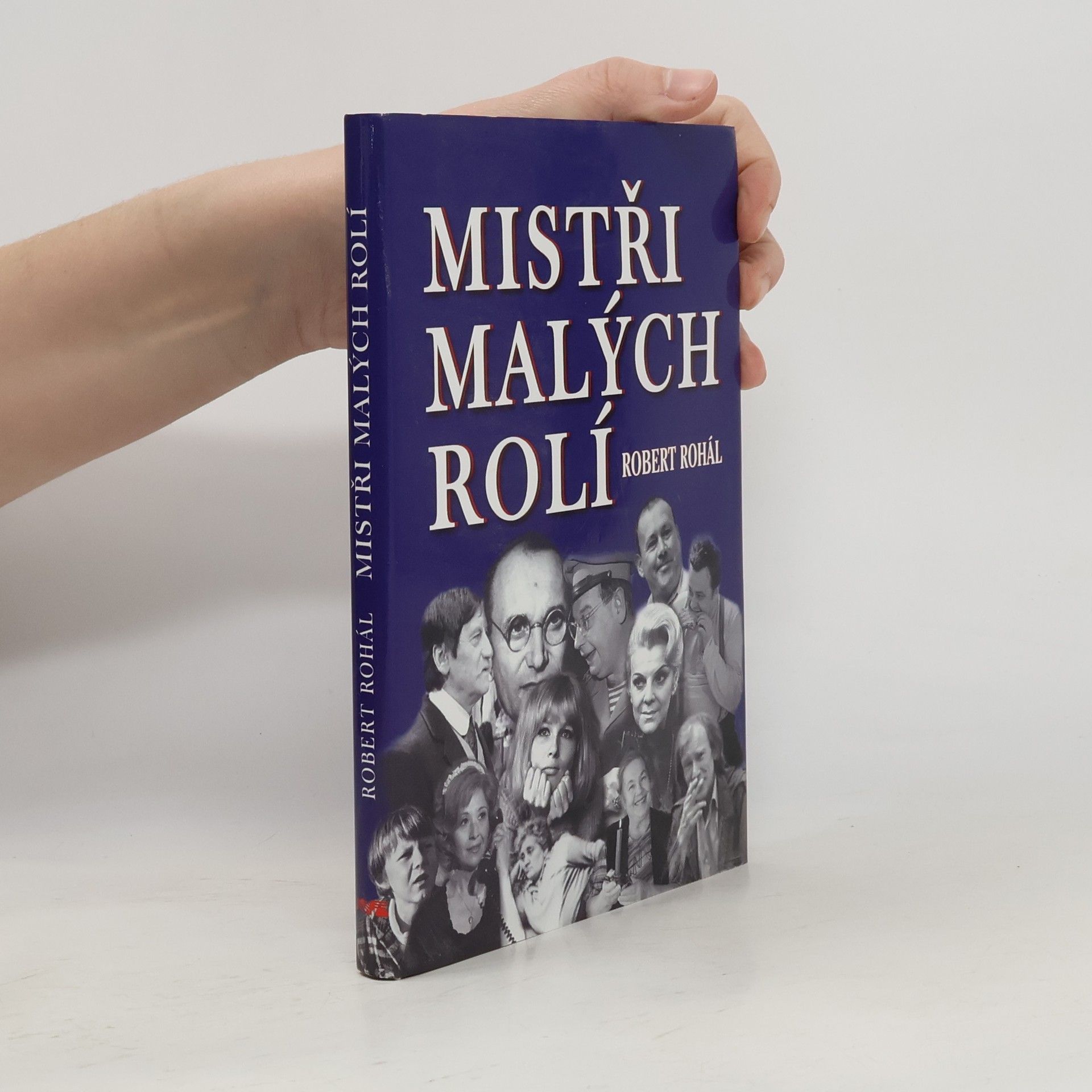 Robert Rohál Mistři malých rolí