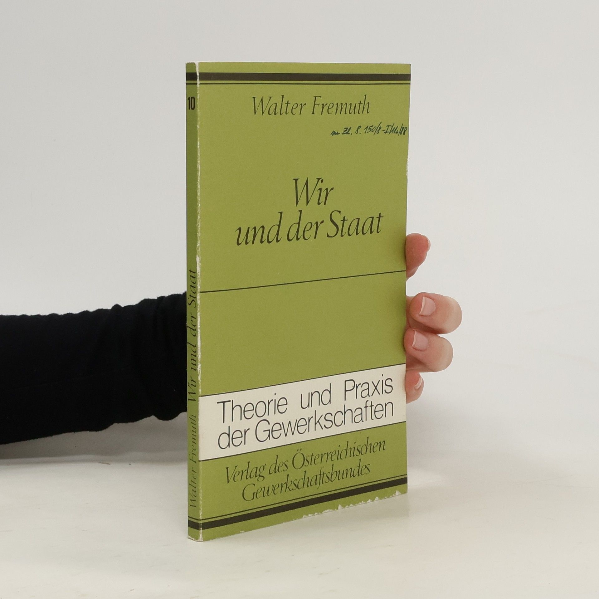 Walter Fremuth Wir und der Staat