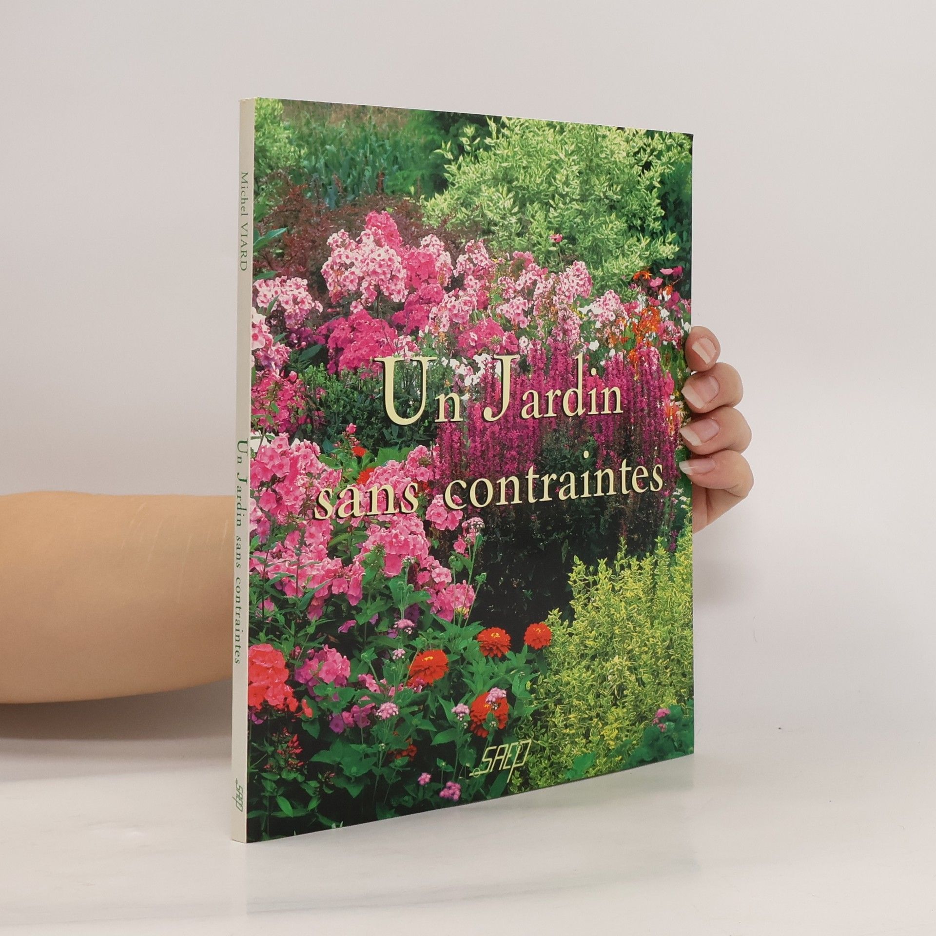 Michel Viard Un jardin sans contraintes