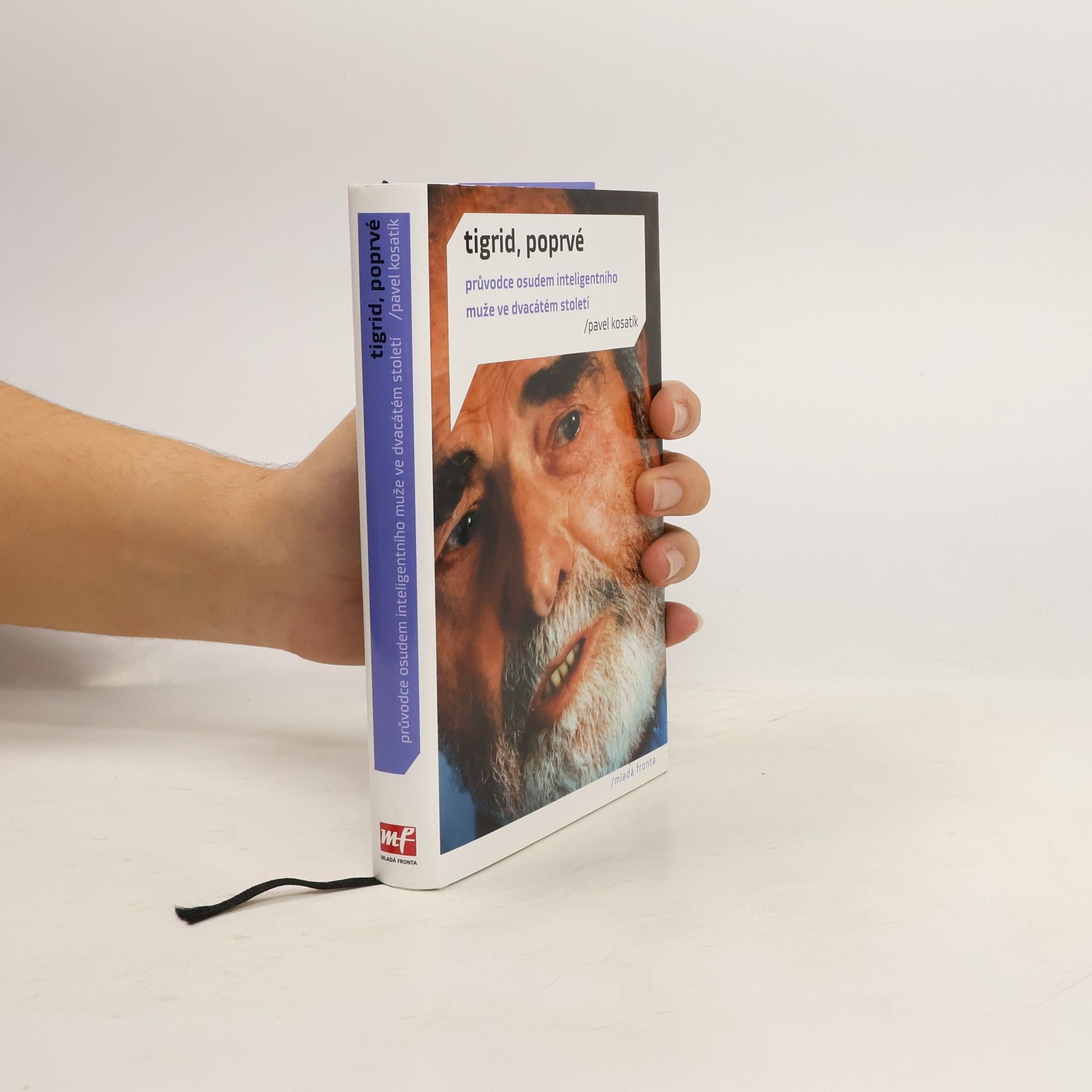 Pavel Kosatík Tigrid, poprvé. Průvodce osudem inteligentního muže ve dvacátém století