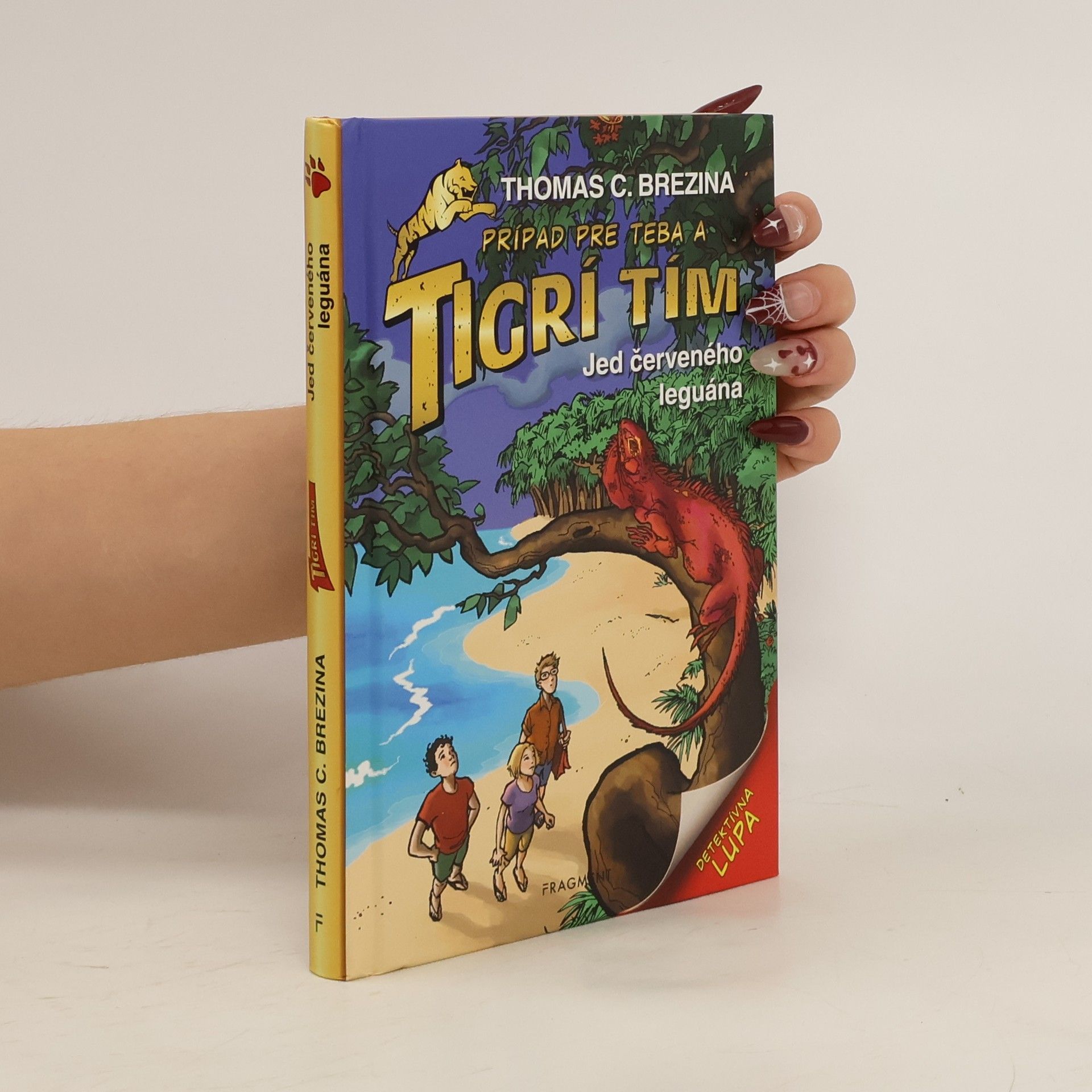Thomas C. Brezina Tigrí tím. Jed červeného leguána.