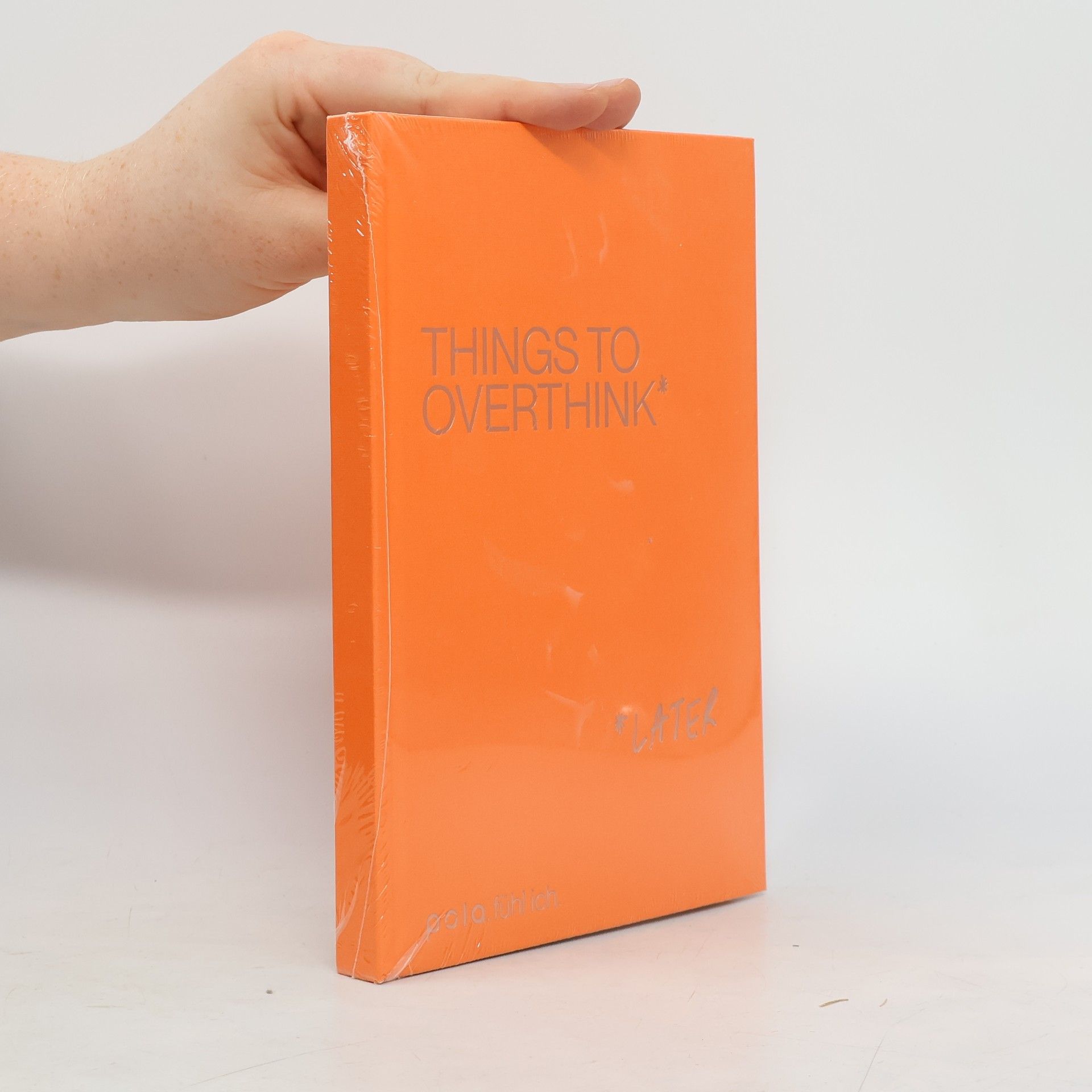 Autorenkollektiv Things to Overthink* *Later