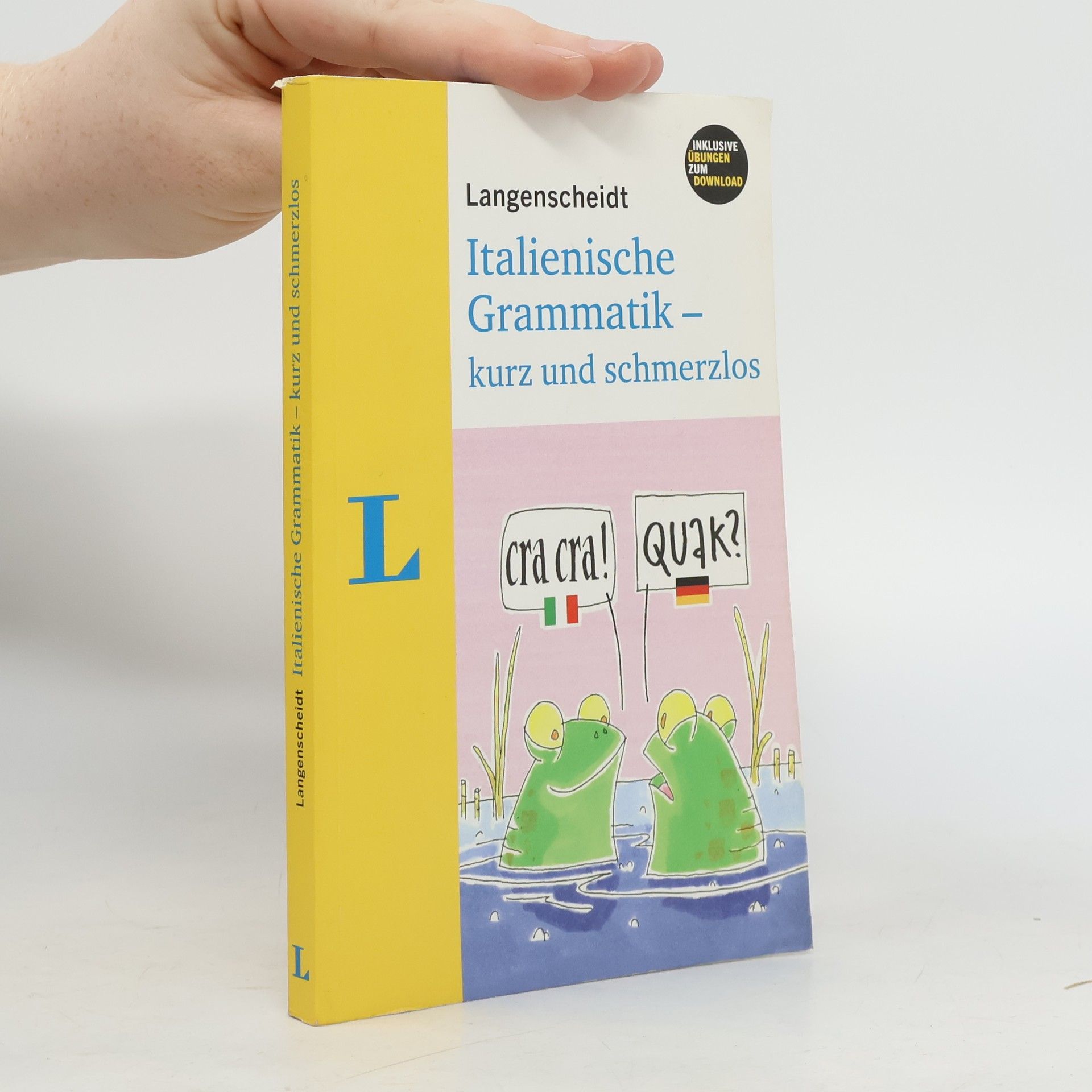 Maria Balì Langenscheidt, italienische Grammatik - kurz und schmerzlos ; [inklusive Übungen zum Download]