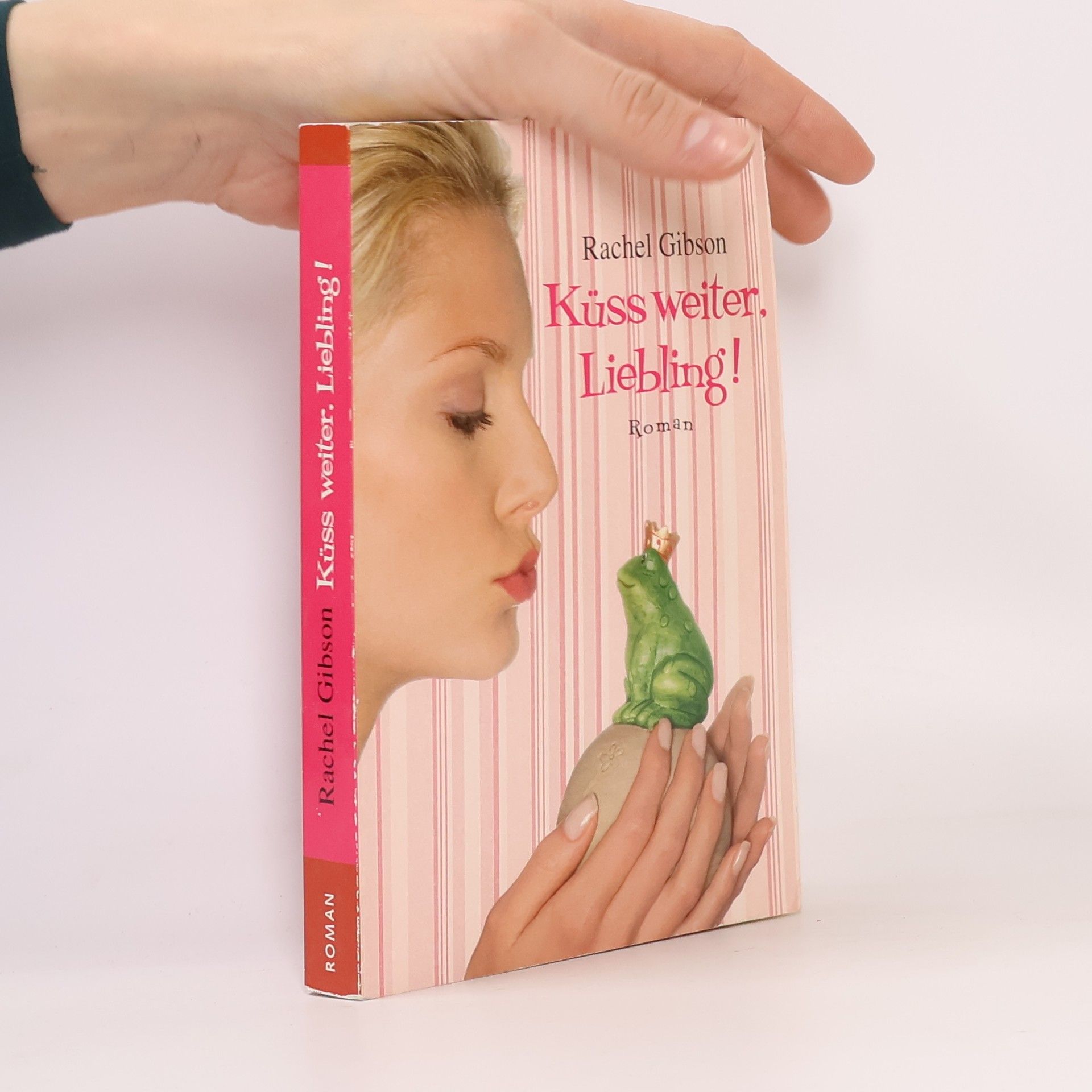 Rachel Gibson Küss weiter, Liebling!