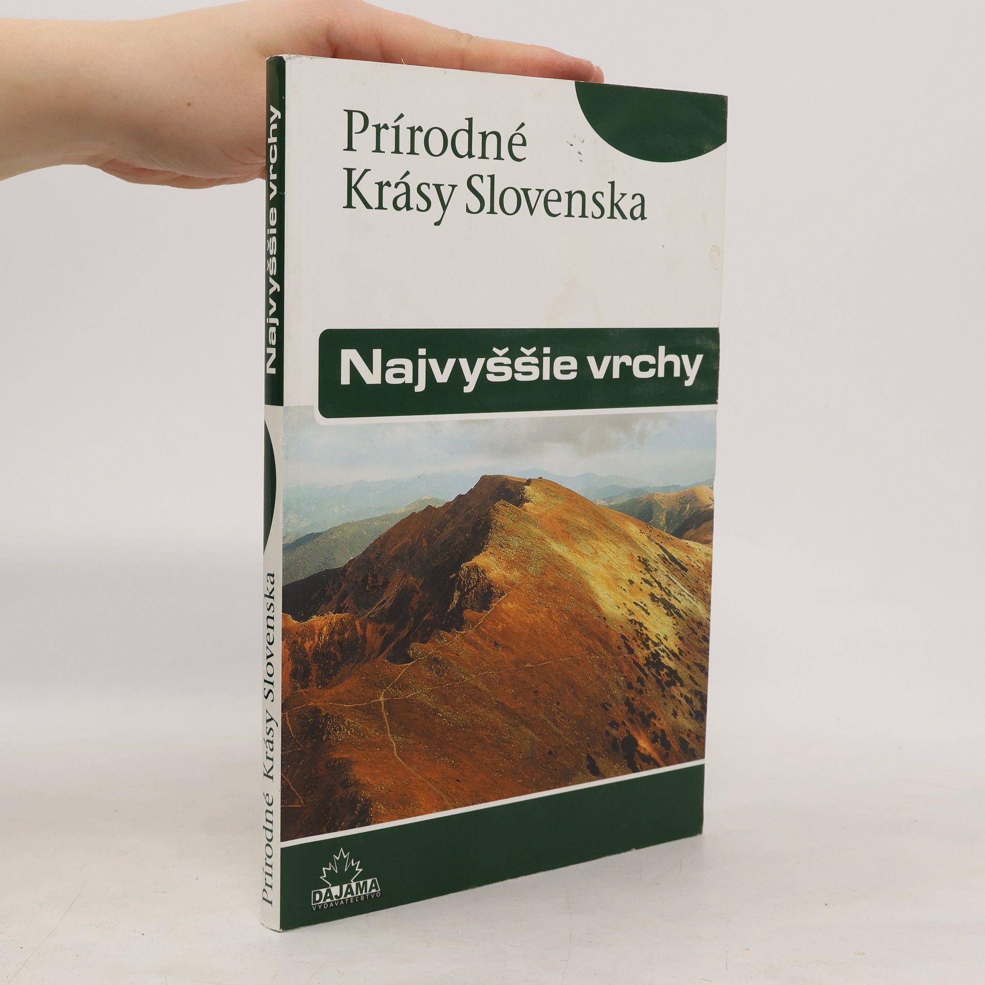 František Kele Prírodné krásy Slovenska - Najvyššie vrchy