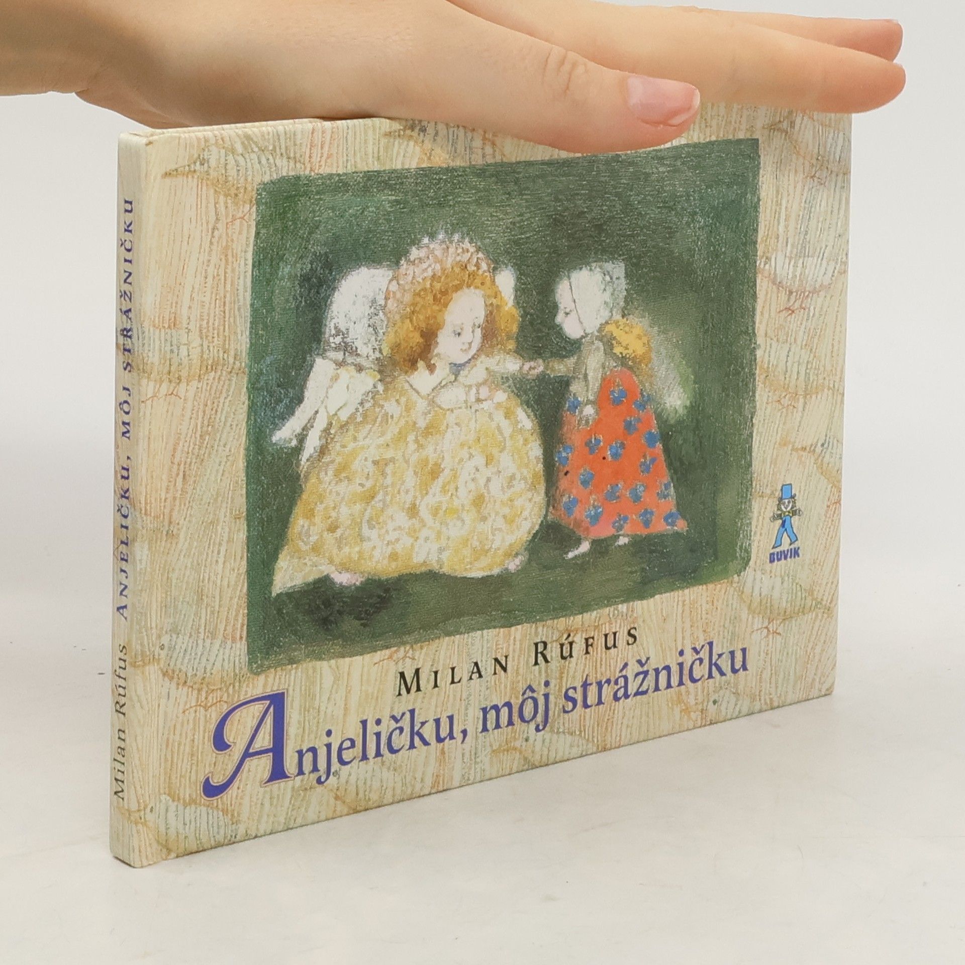 Milan Rúfus Anjeličku, môj strážničku