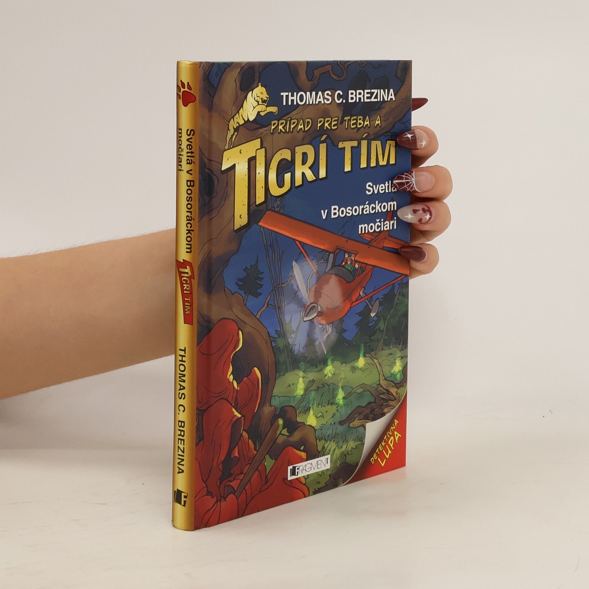 Thomas Brezina Prípad pre teba a Tigrí tím. Svetlá v Bosoráckom močiari.