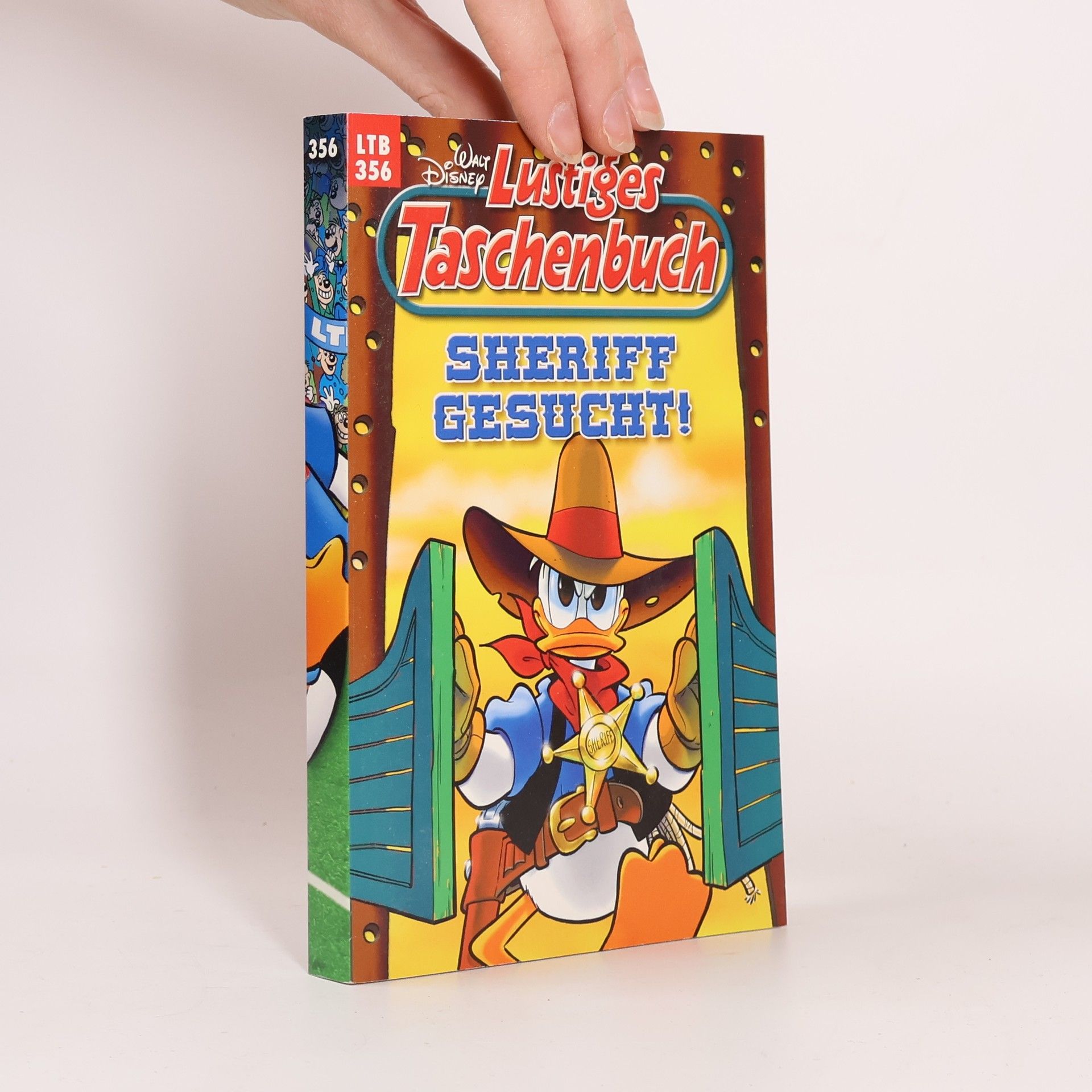 Walt Disney Lustiges Taschenbuch 356. Sheriff Gesucht