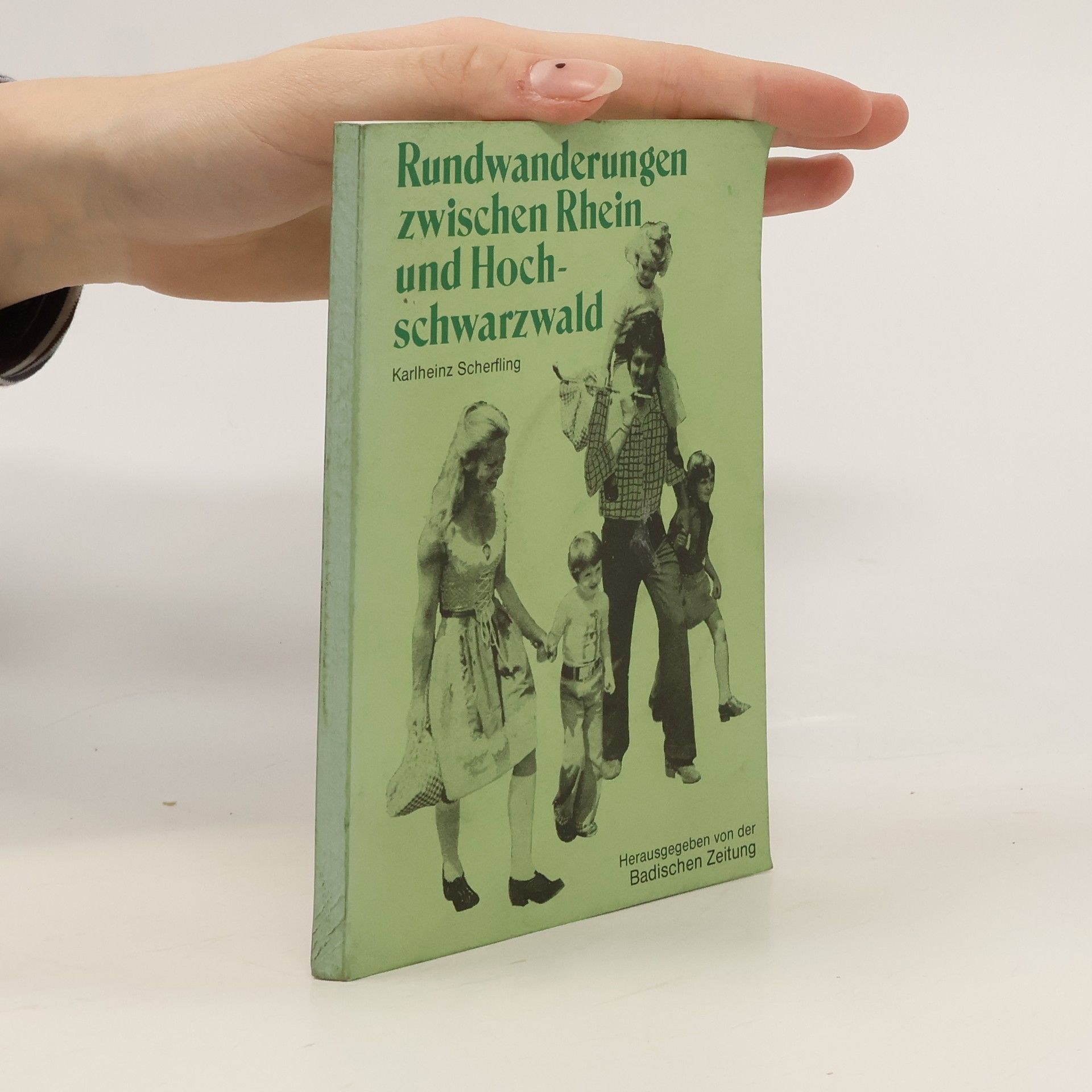 Karlheinz Scherfling Rundwanderungen zwischen Rhein und Hochschwarzwald