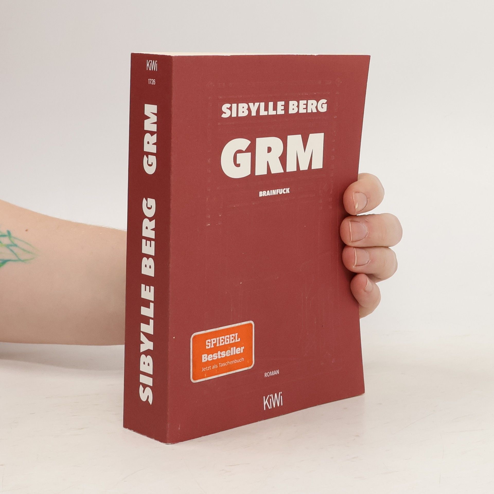 Sibylle Berg GRM : brainfuck : Roman