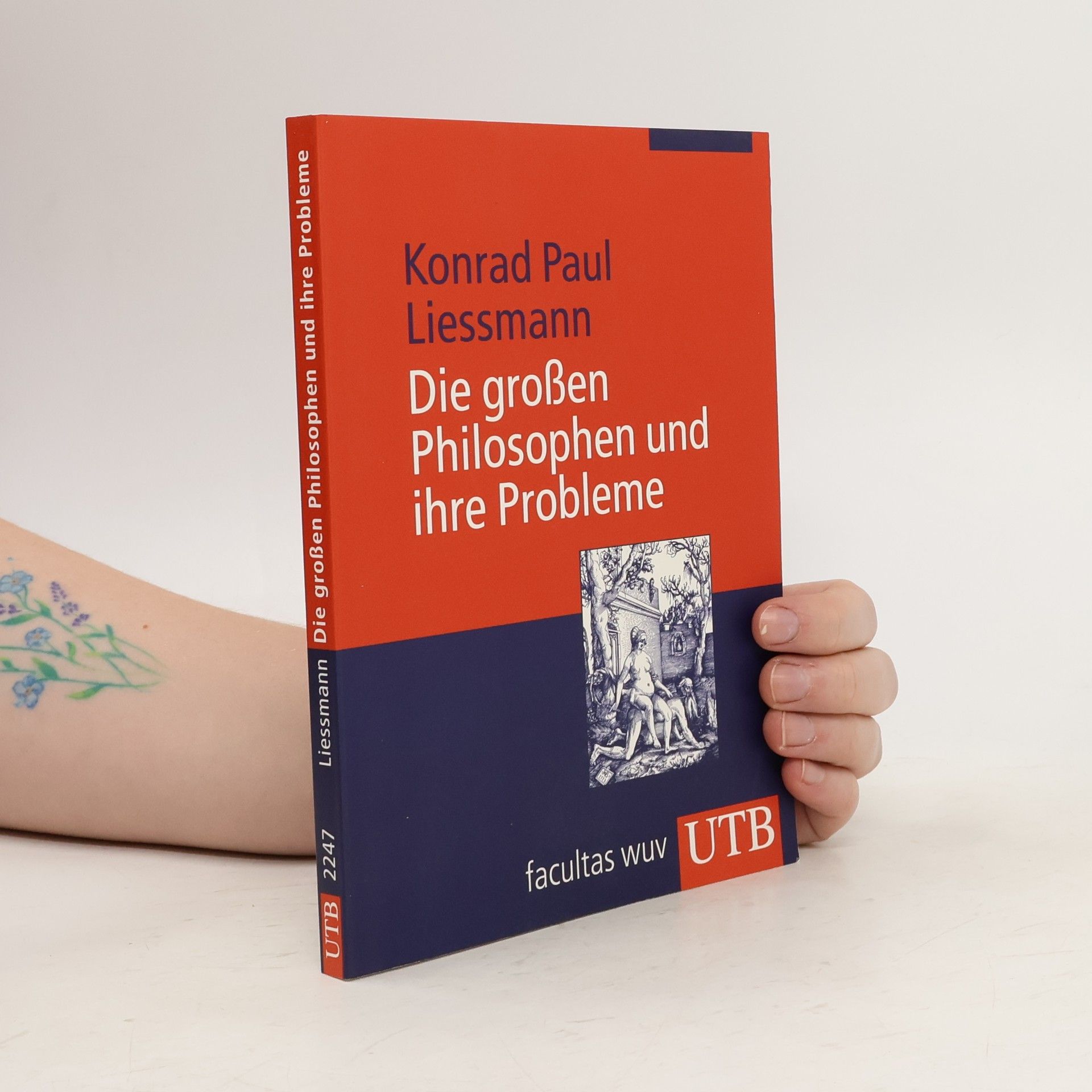 Konrad Paul Liessmann Die großen Philosophen und ihre Probleme
