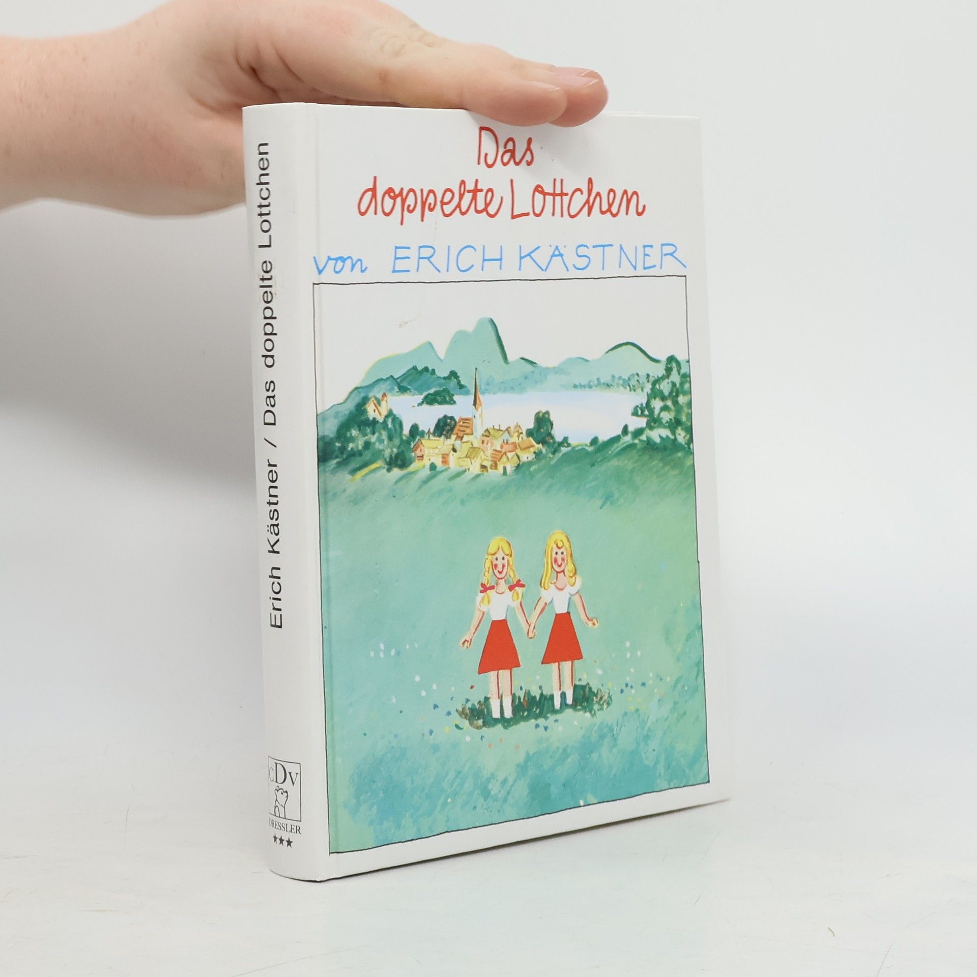 Erich Kästner Das doppelte Lottchen. Ein Roman für Kinder