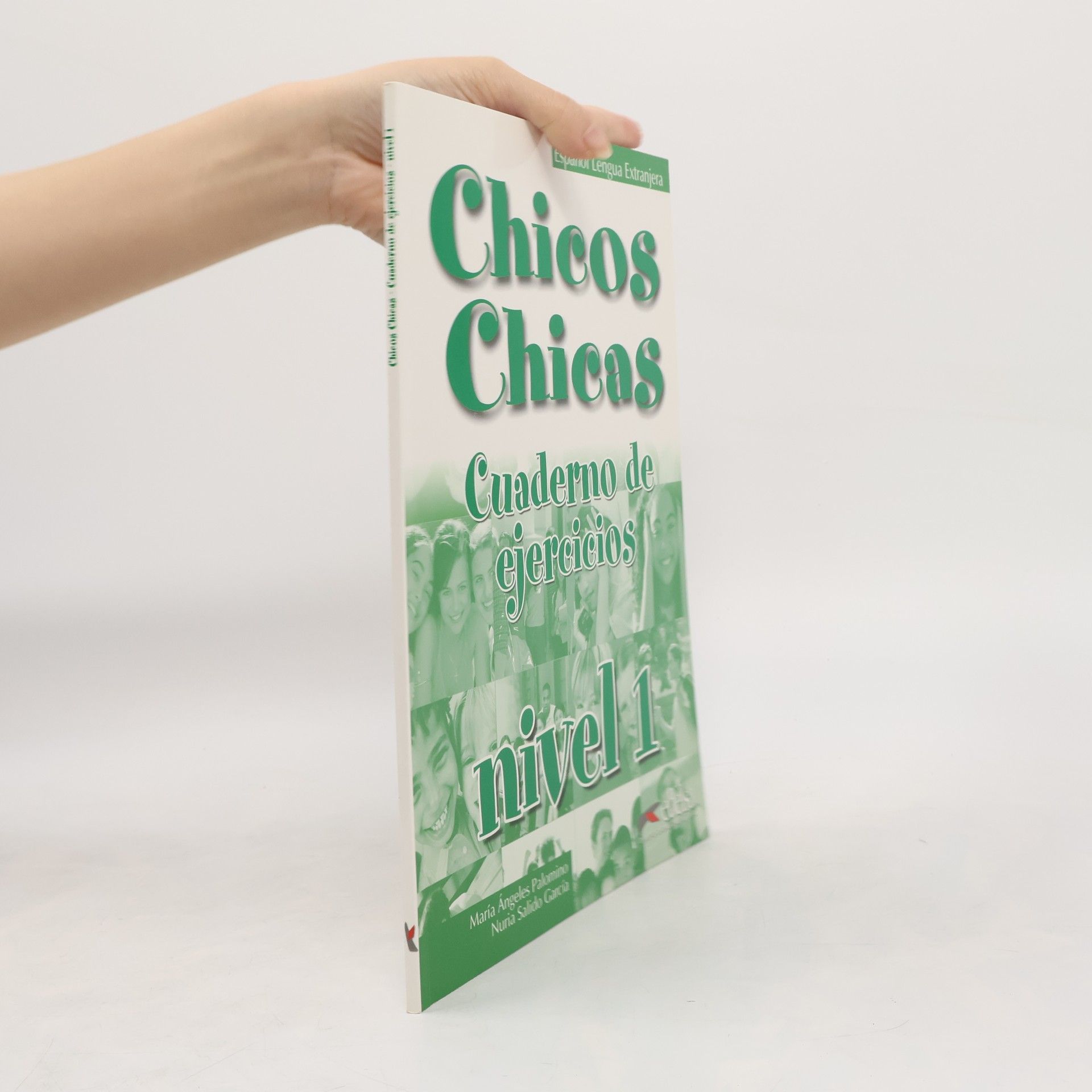 María Angeles Palomino Chicos Chicas : Cuaderno de ejercicios. nivel 1