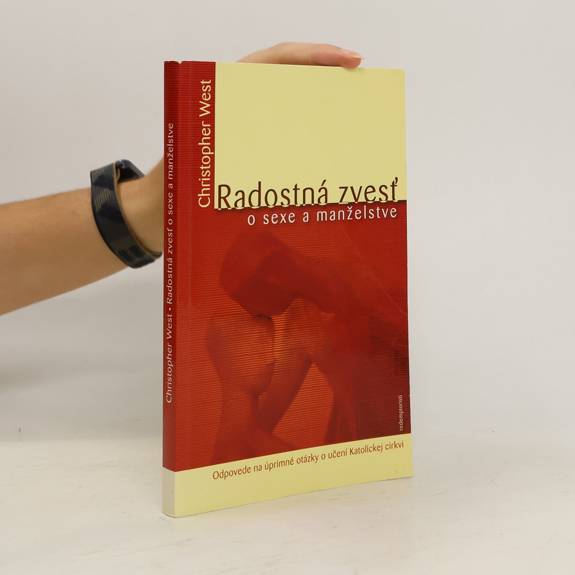Christopher West Radostná zvesť o sexe v manželstve