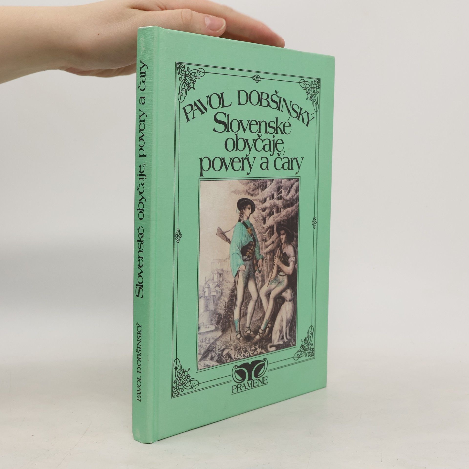 Pavol Dobšinský Slovenské obyčaje, povery a čary