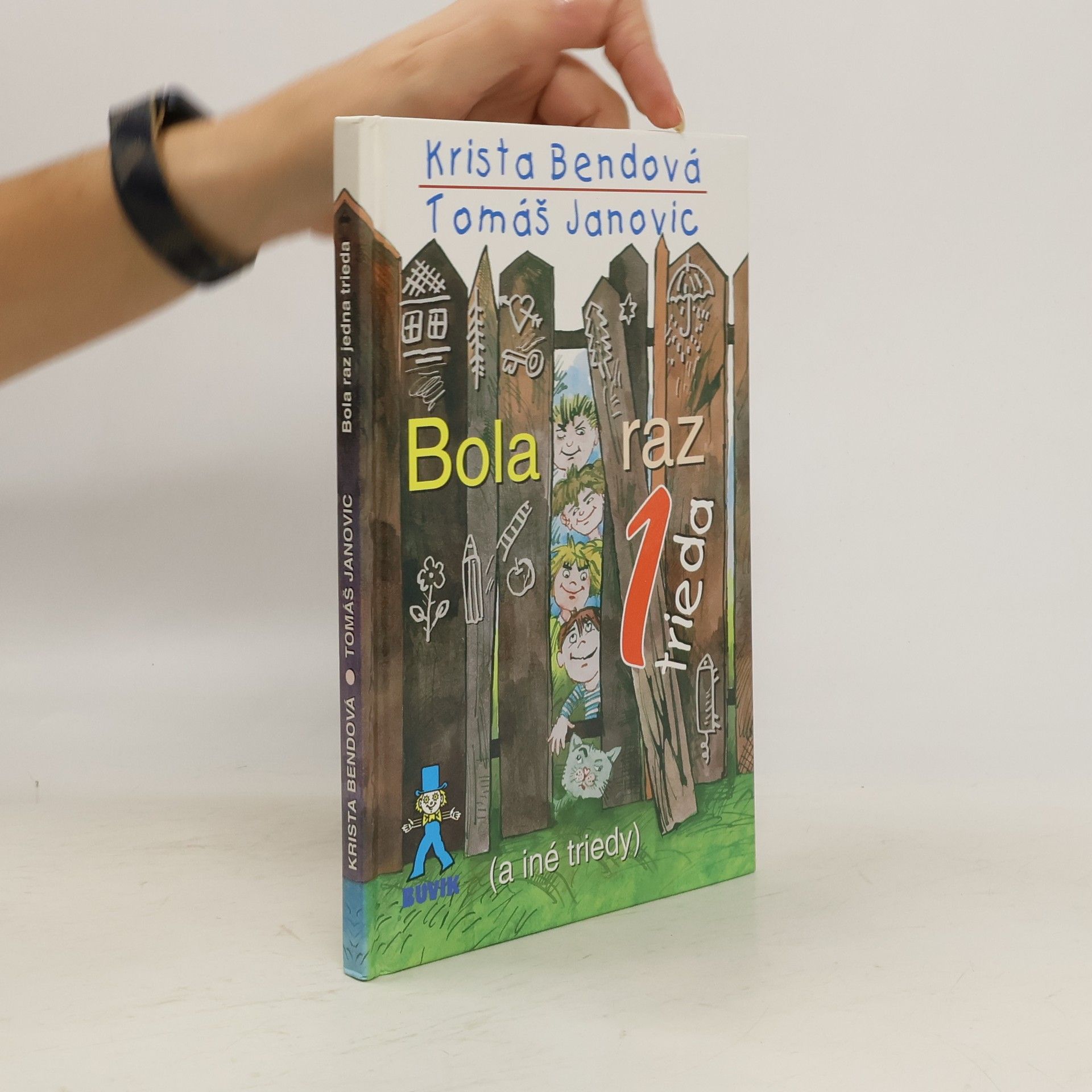 Krista Bendová Bola raz jedna trieda