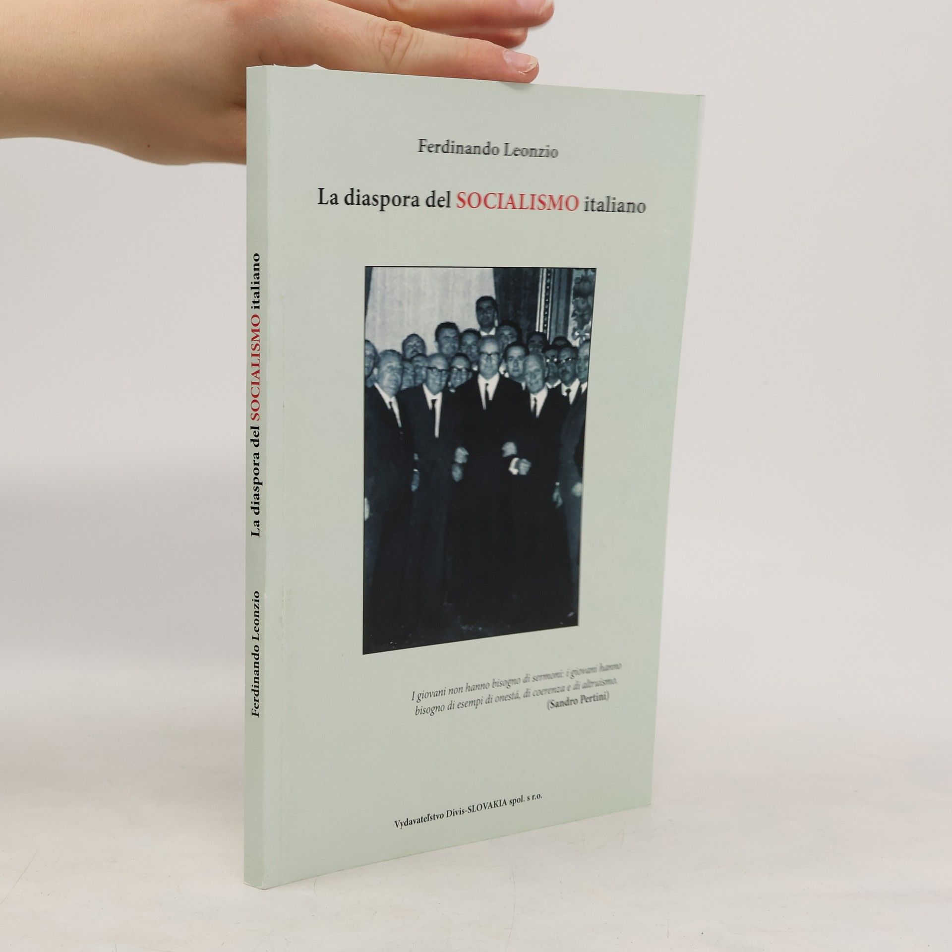 Ferdinando Leonzio La diaspora del socialismo italiano