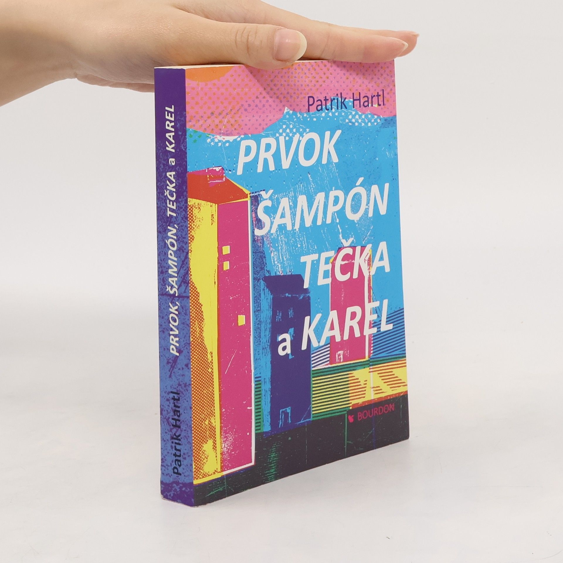 Patrik Hartl Prvok, Šampón, Tečka a Karel