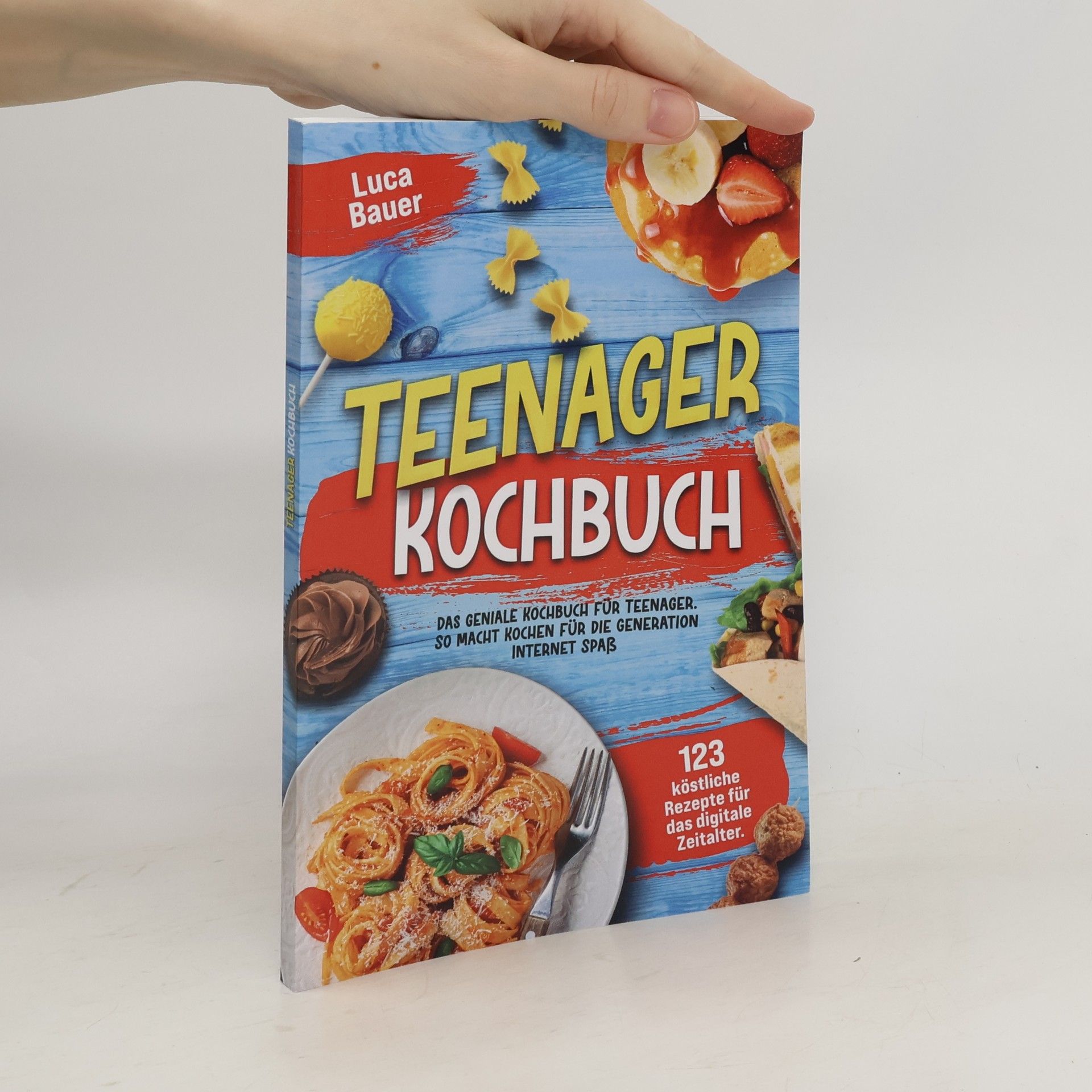 Luca Bauer Teenager Kochbuch